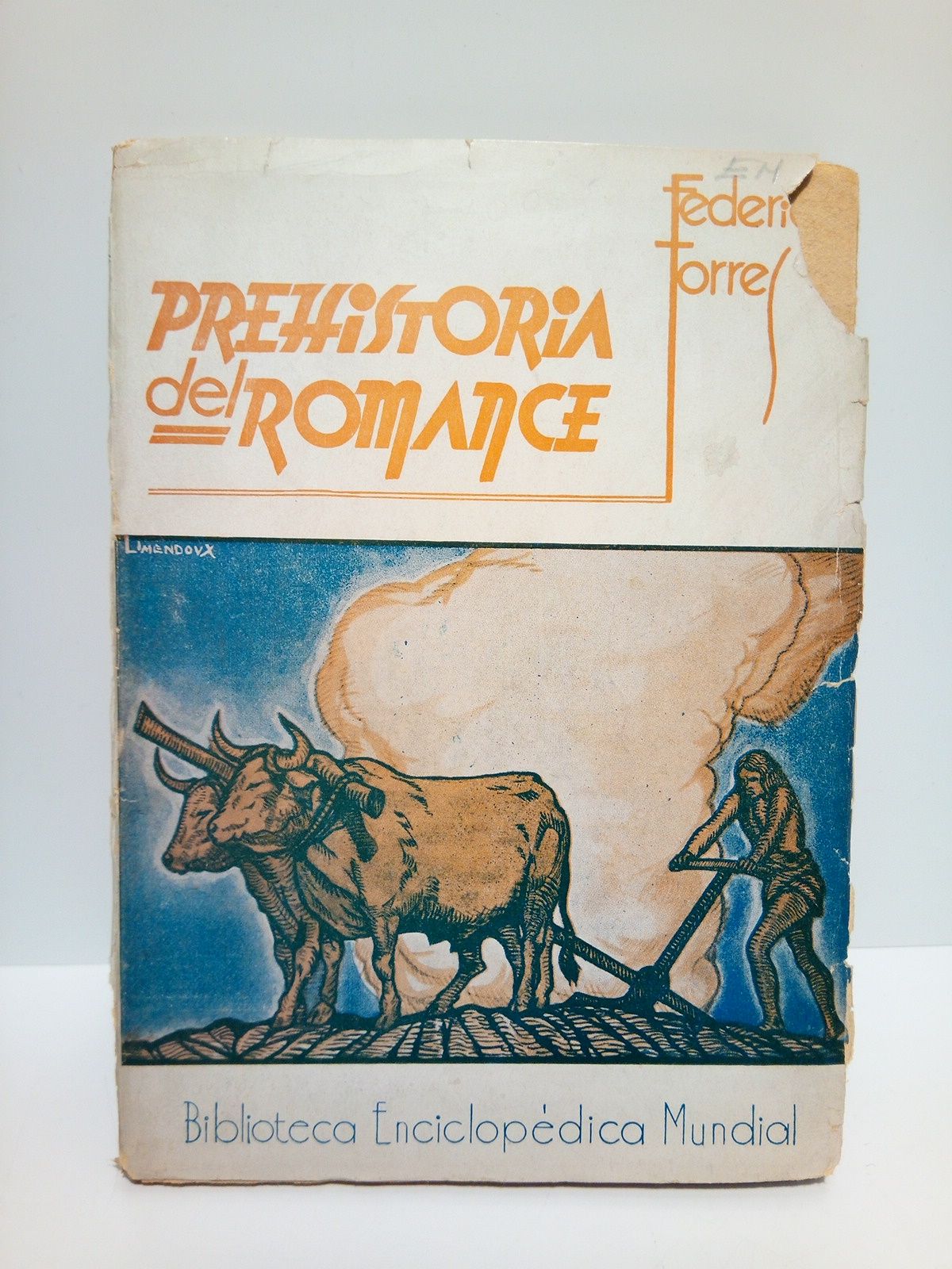 Prehistoria del Romance. Ensayo sobre la primitiva literatura española