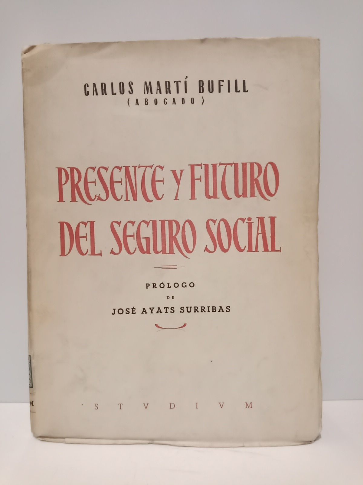 Presente y futuro del Seguro Social. (Seguro Social, Seguridad Social, …