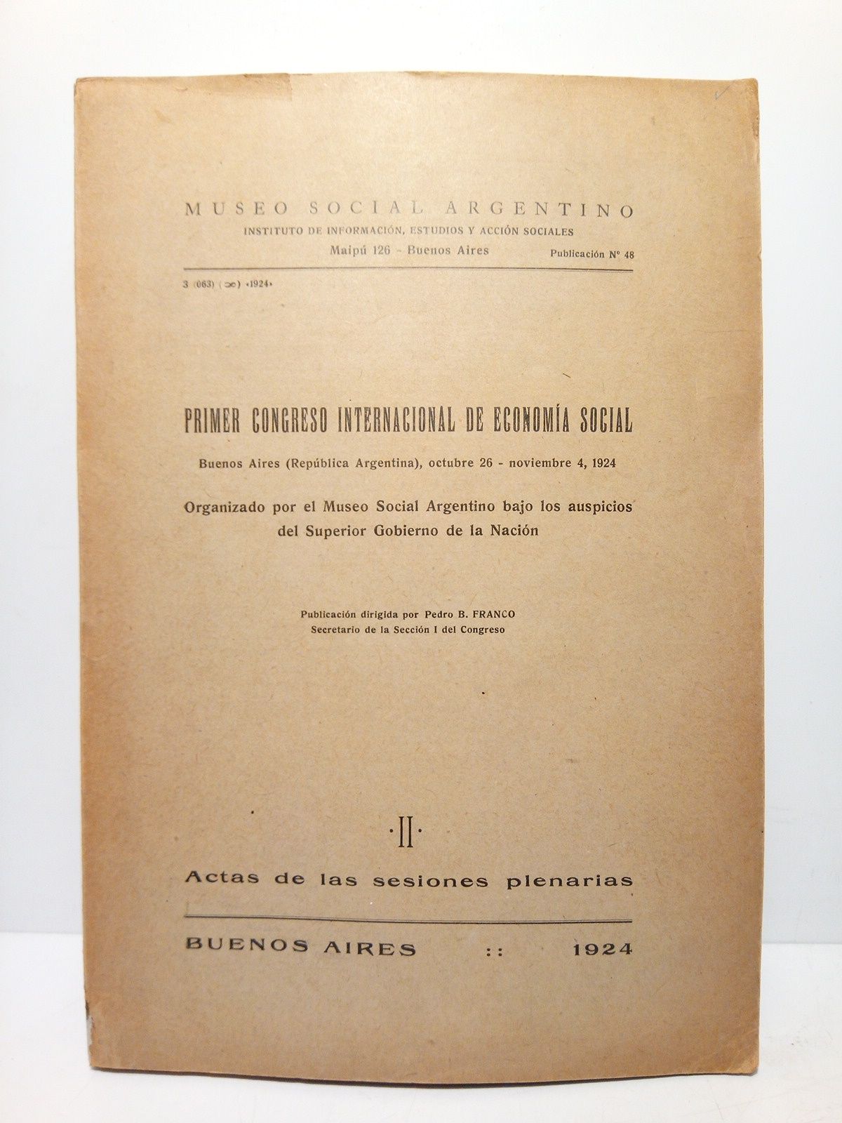 Primer Congreso Internacional de Economía Social, Bueno Aires (República Argentina), …
