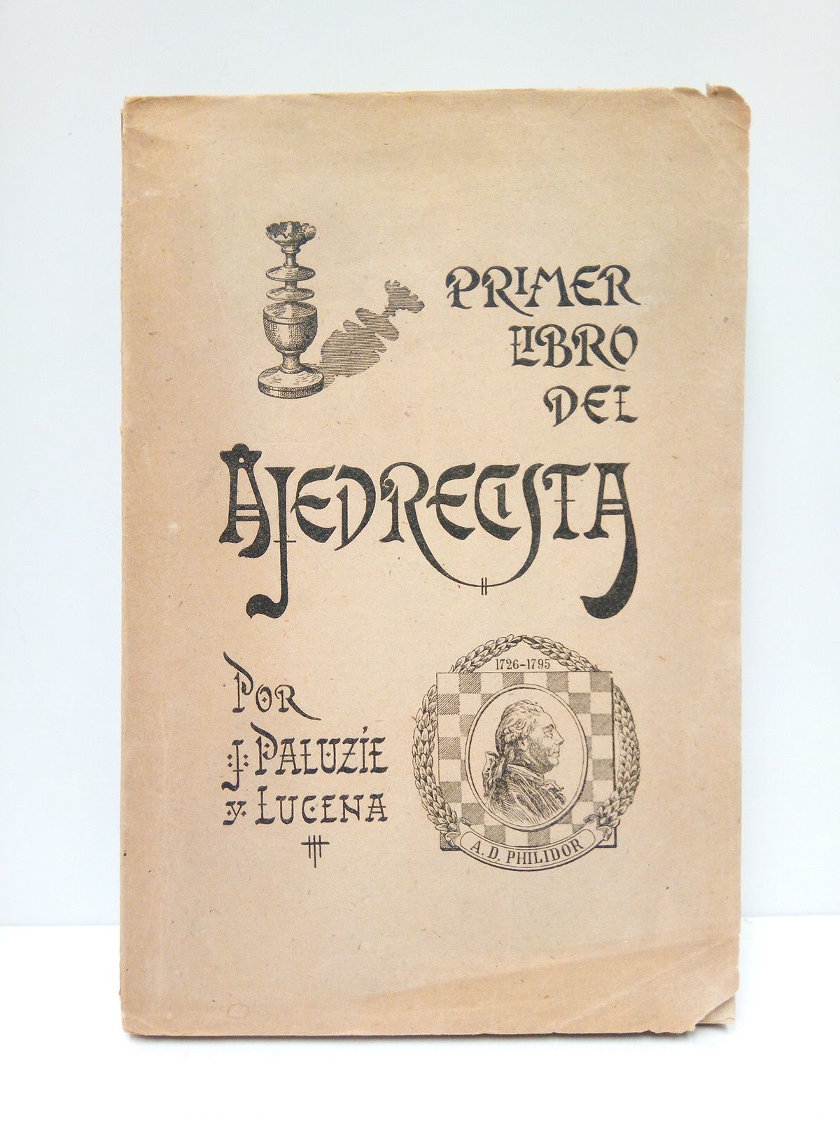 Primer libro del ajedrecista. Contiene nociones elementalesde ajedrez y la …