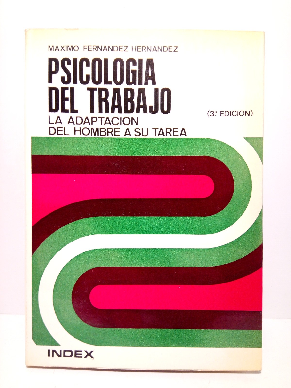 Psicología del trabajo: La adaptación del hombre a su tarea