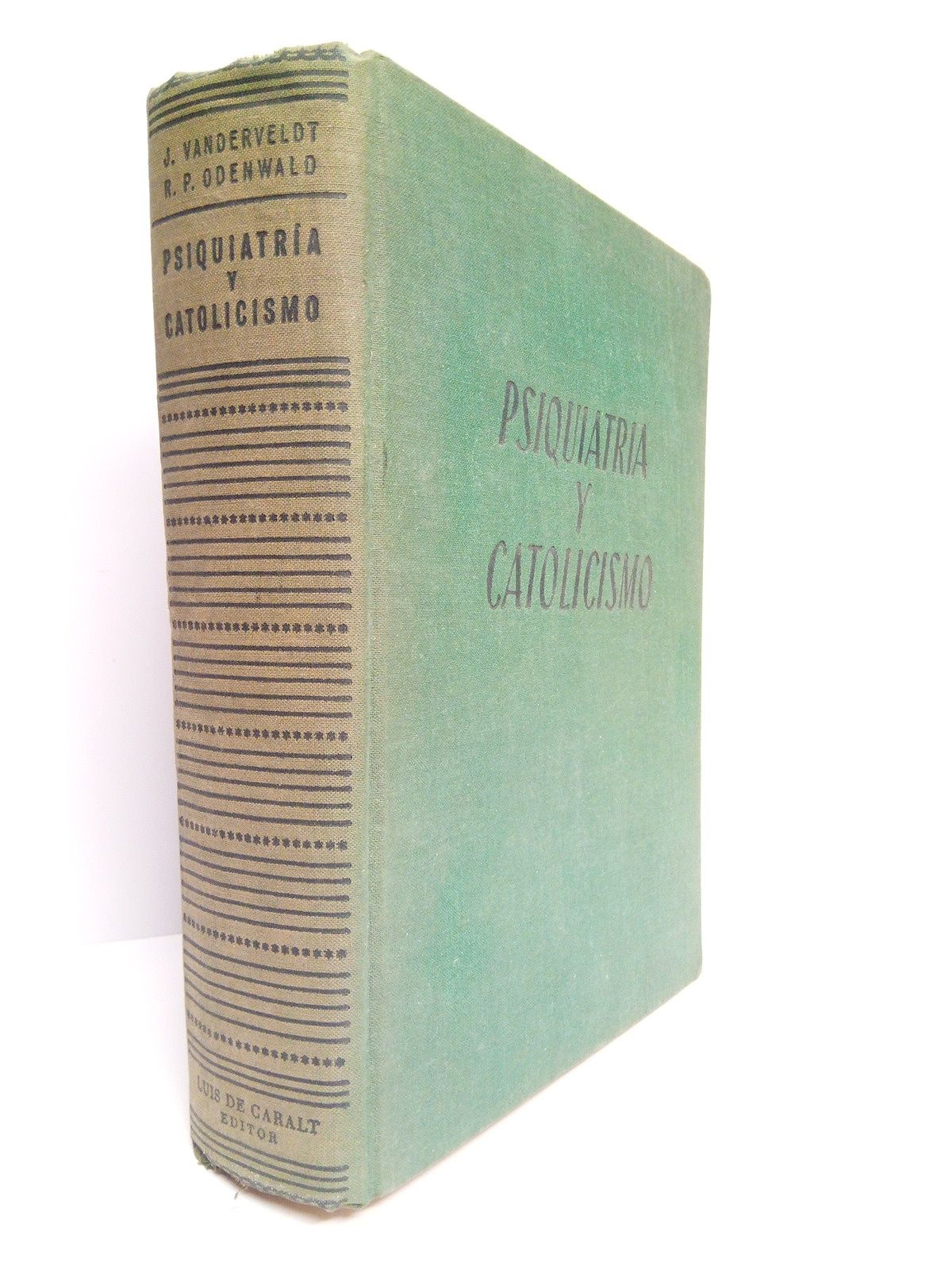 Psiquiatría y Catolicismo / Prólogo del Obispo de Washington, Dr. …