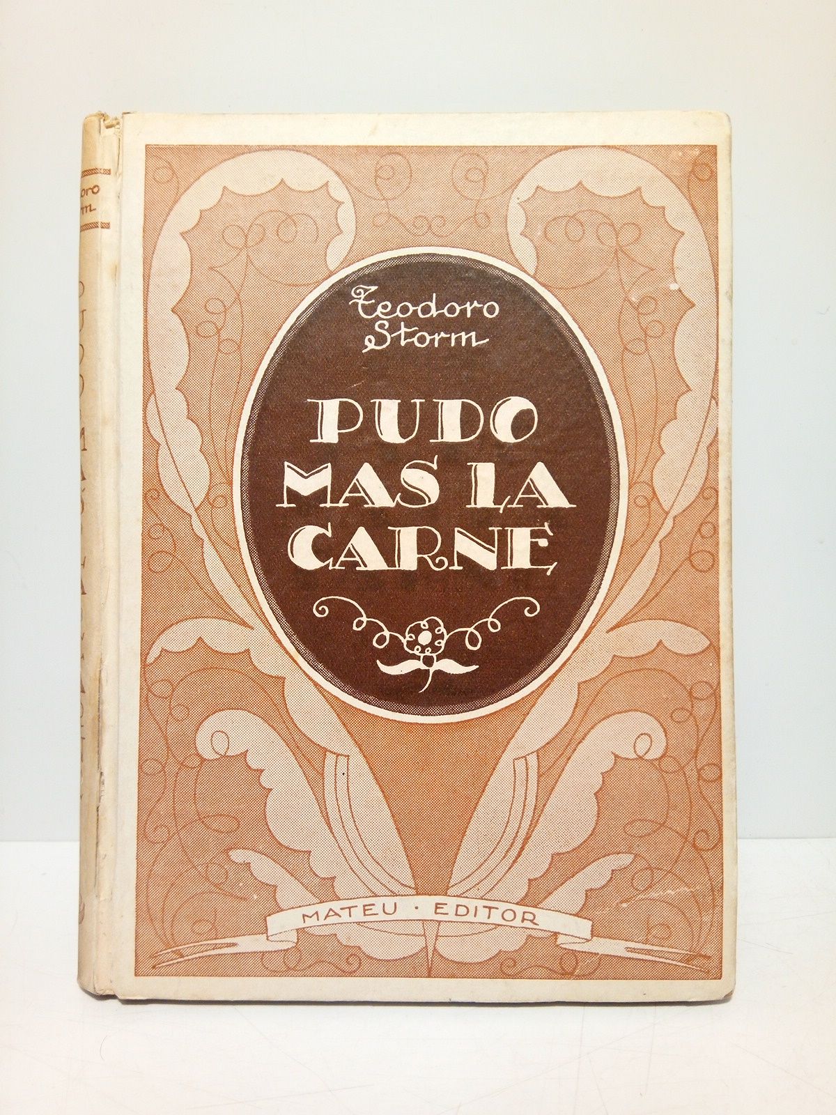 Pudo más la carne / Traducción de A. Visental