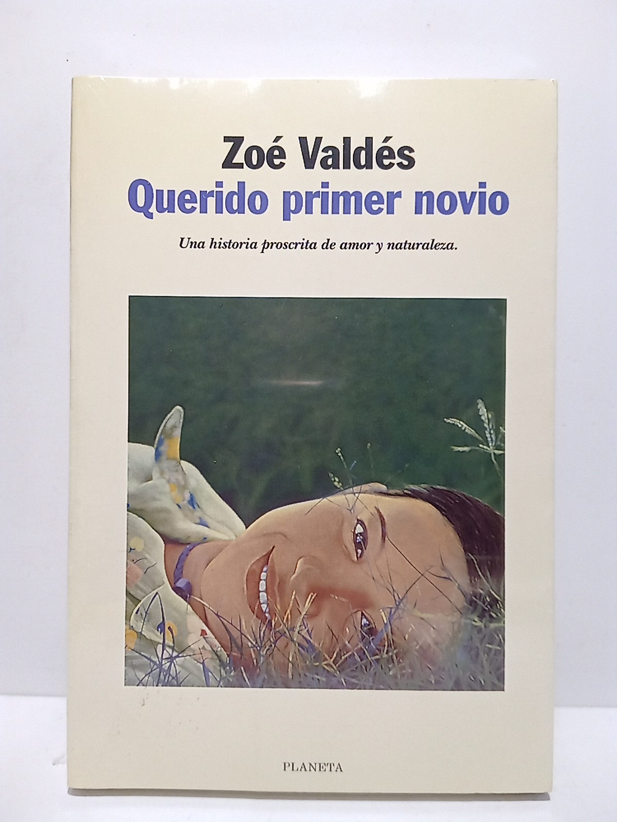 Querido primer novio (Una historia proscrita de amor y naturaleza)