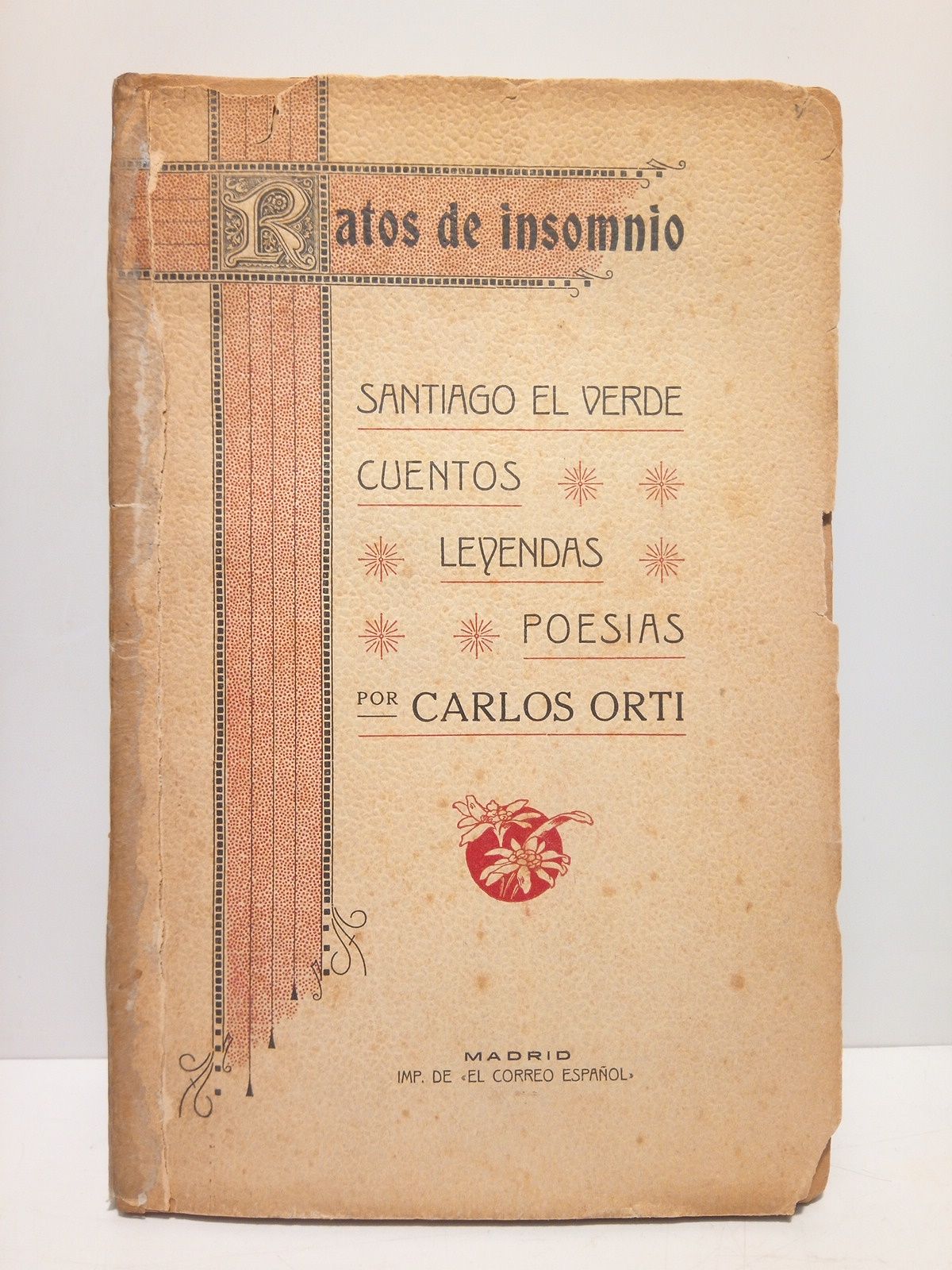 Ratos de insomnio: Cuentos, leyendas, poesías. Precedido todo de un …