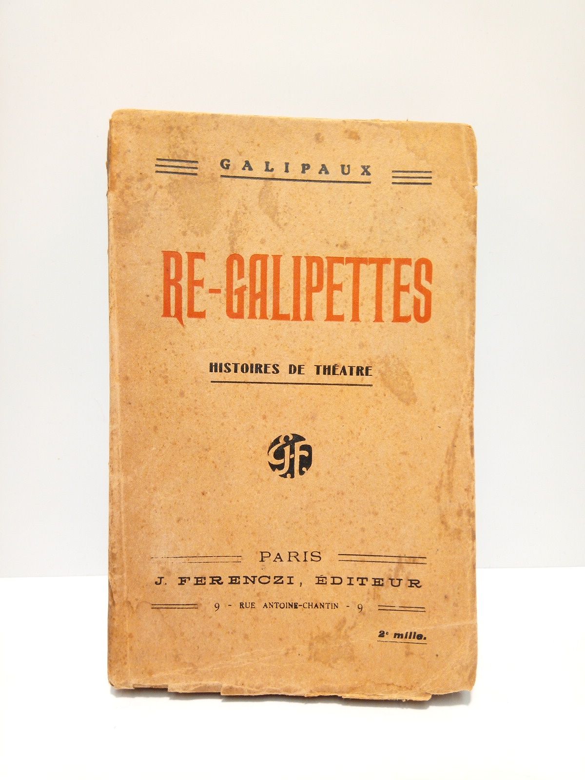 Re-Galipettes. (Histoires de théatre)