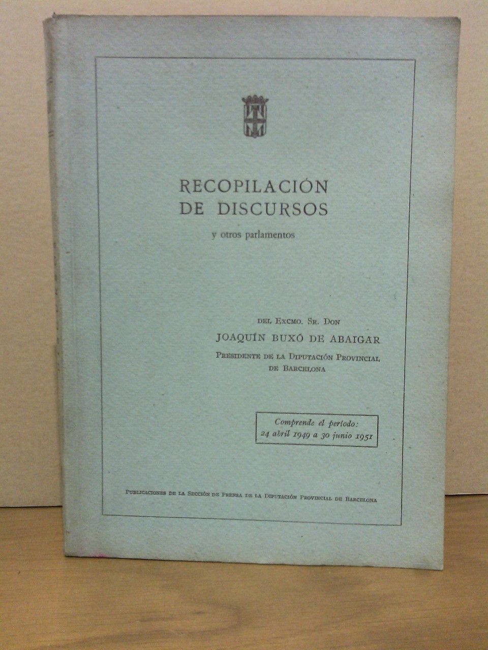 Recopilación de discursos del Excmo. Sr. Don Joaquín Buxó de …