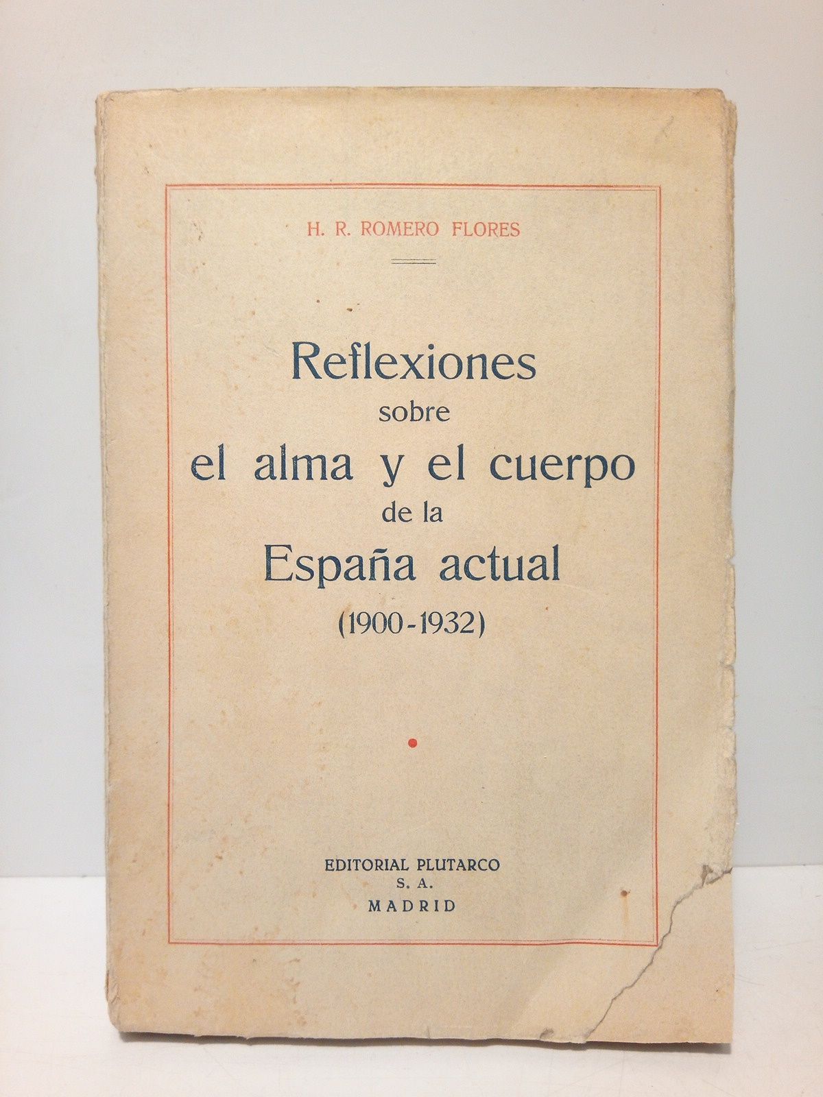 Reflexiones sobre el alma y el cuerpo de la España …