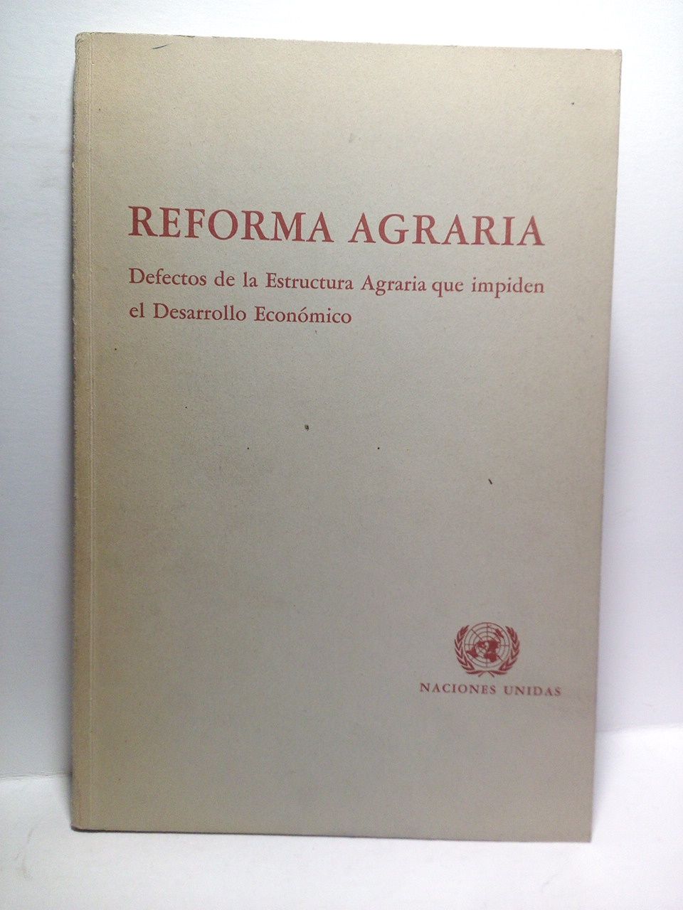 Reforma Agrária. Defectos de la Estructura Agrária que impiden el …