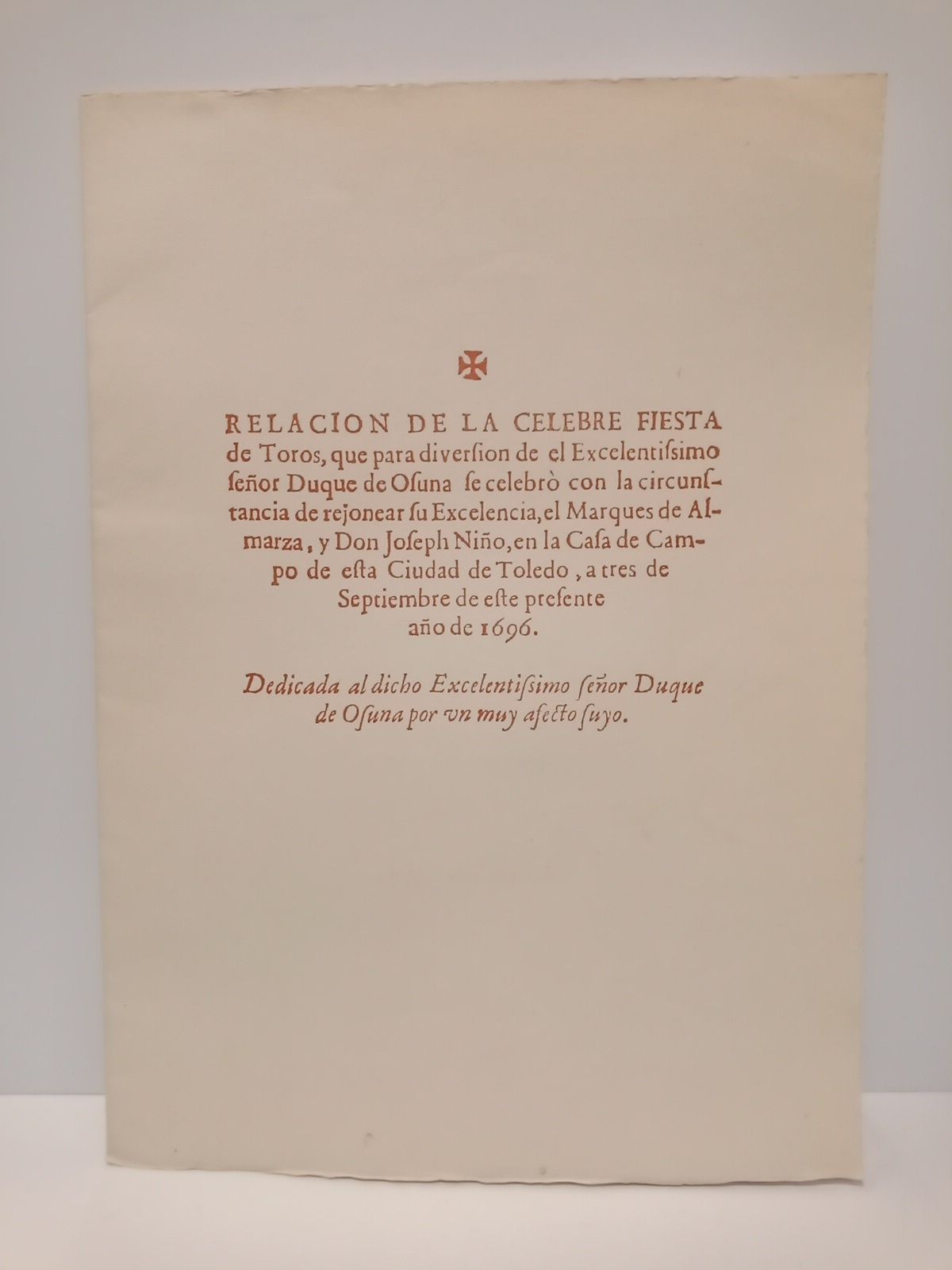 Relacion de la celebre Fiesta de Toros, que para diversion …