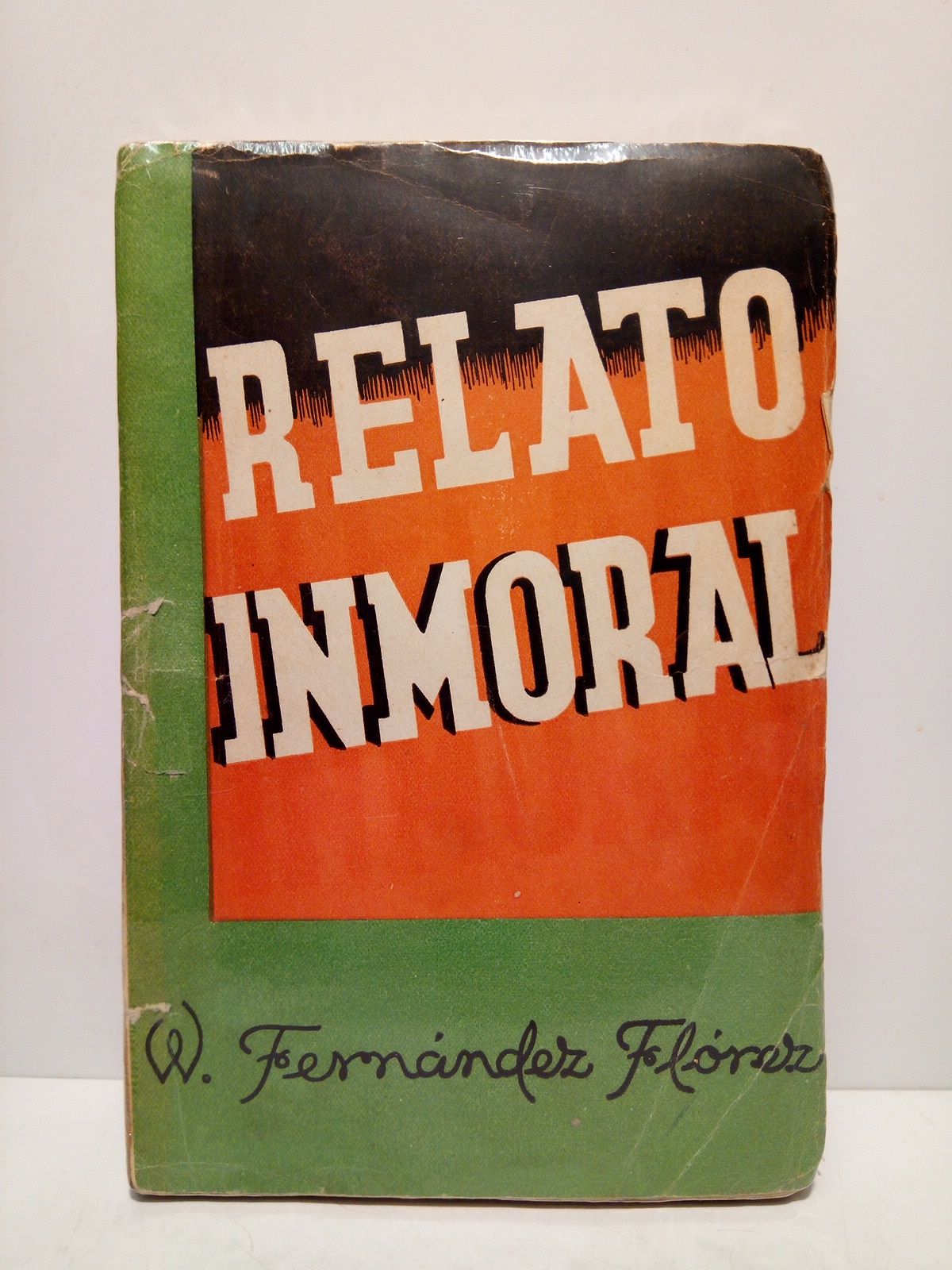 Relato inmoral. (Novela)