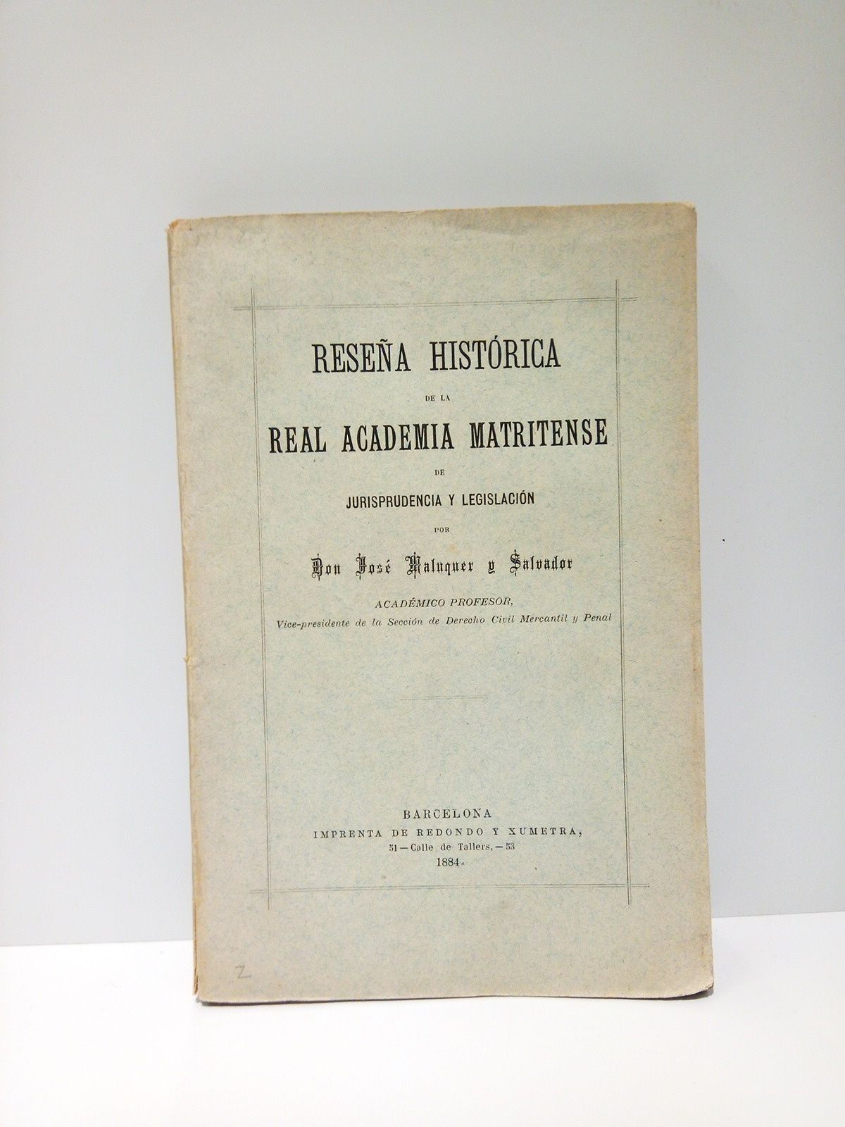 Reseña histórica de la Real Academia Matritense de Jurisprudencia y …