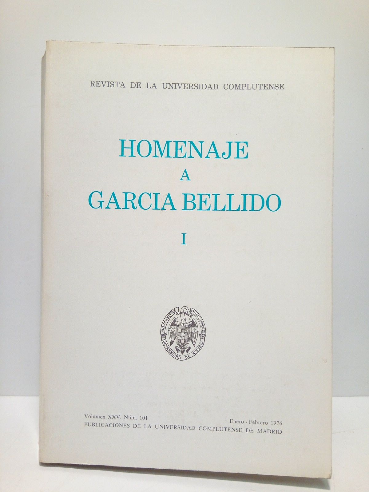 Revista de la Universidad Complutense. Vol. XXV. Nº 101. Enero-Febrero …