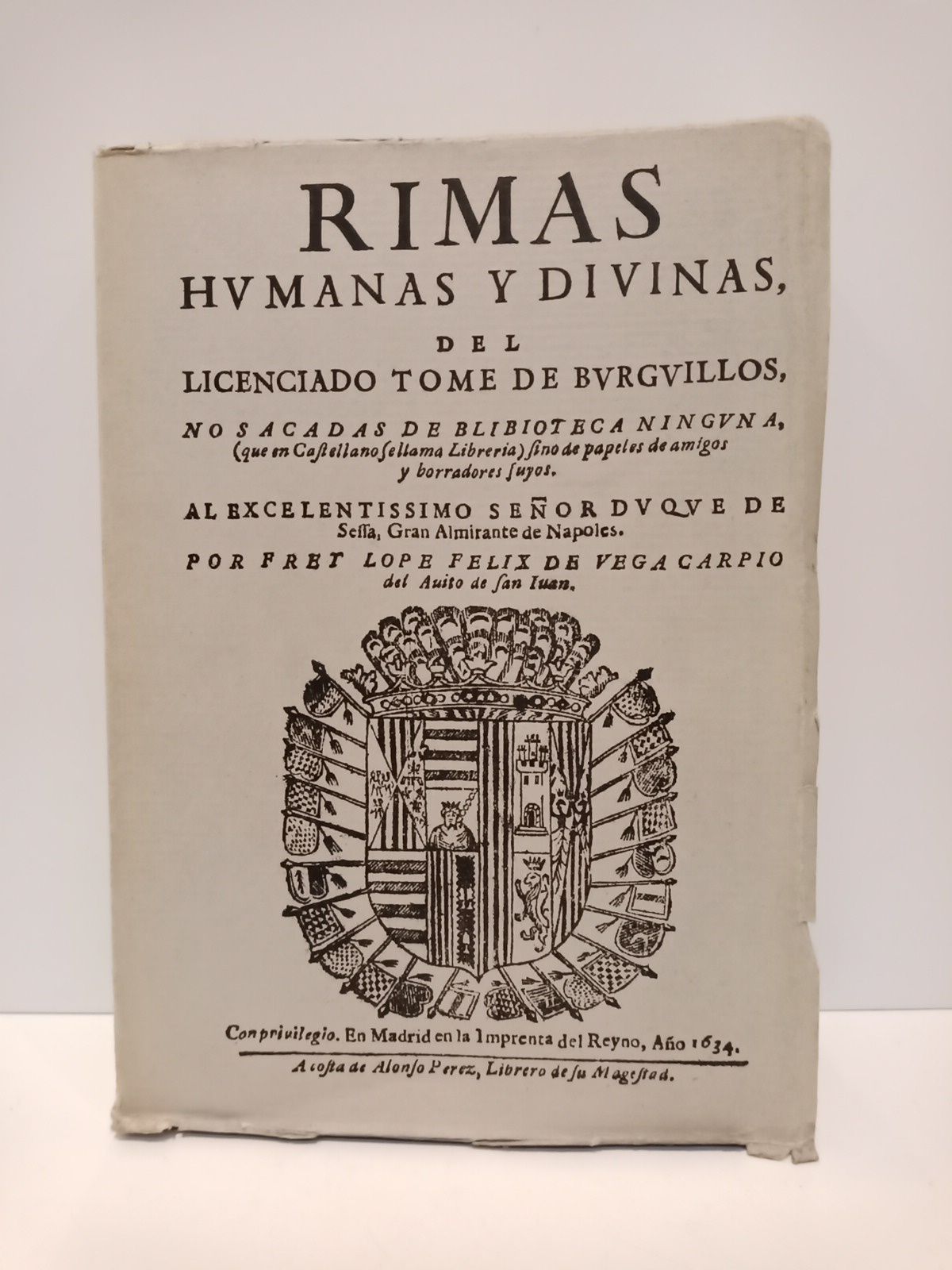 Rimas humanas y divinas, del Licenciado Tome de Burguillos, no …