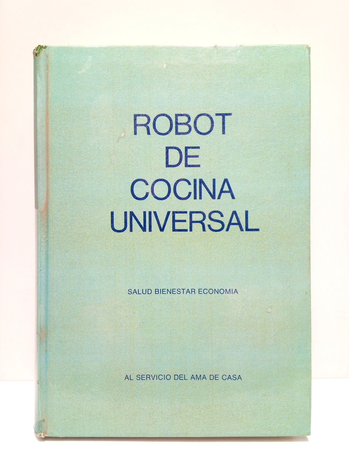 Robot de cocina universal: Salud, bienestar, economía al servicio del …