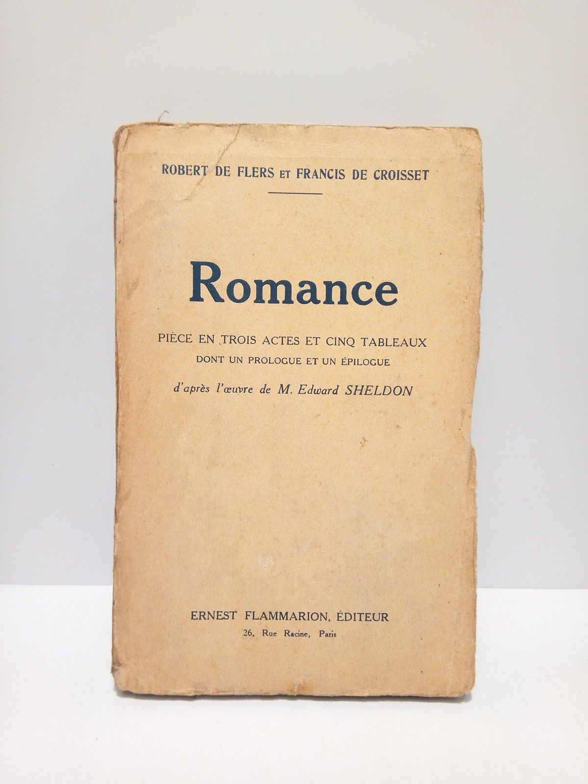 ROMANCE. (Pièce en trois actes et cinq tableaux dont un …