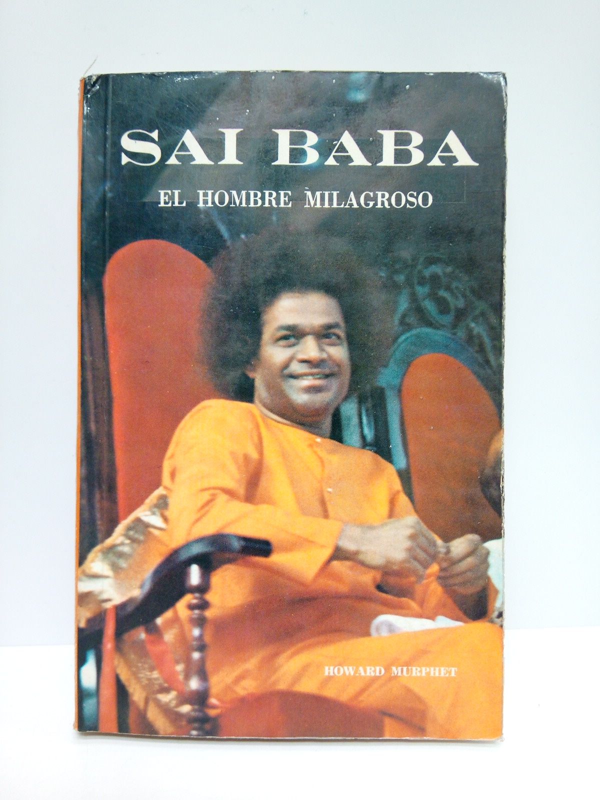 Sai Baba: El hombre milagroso