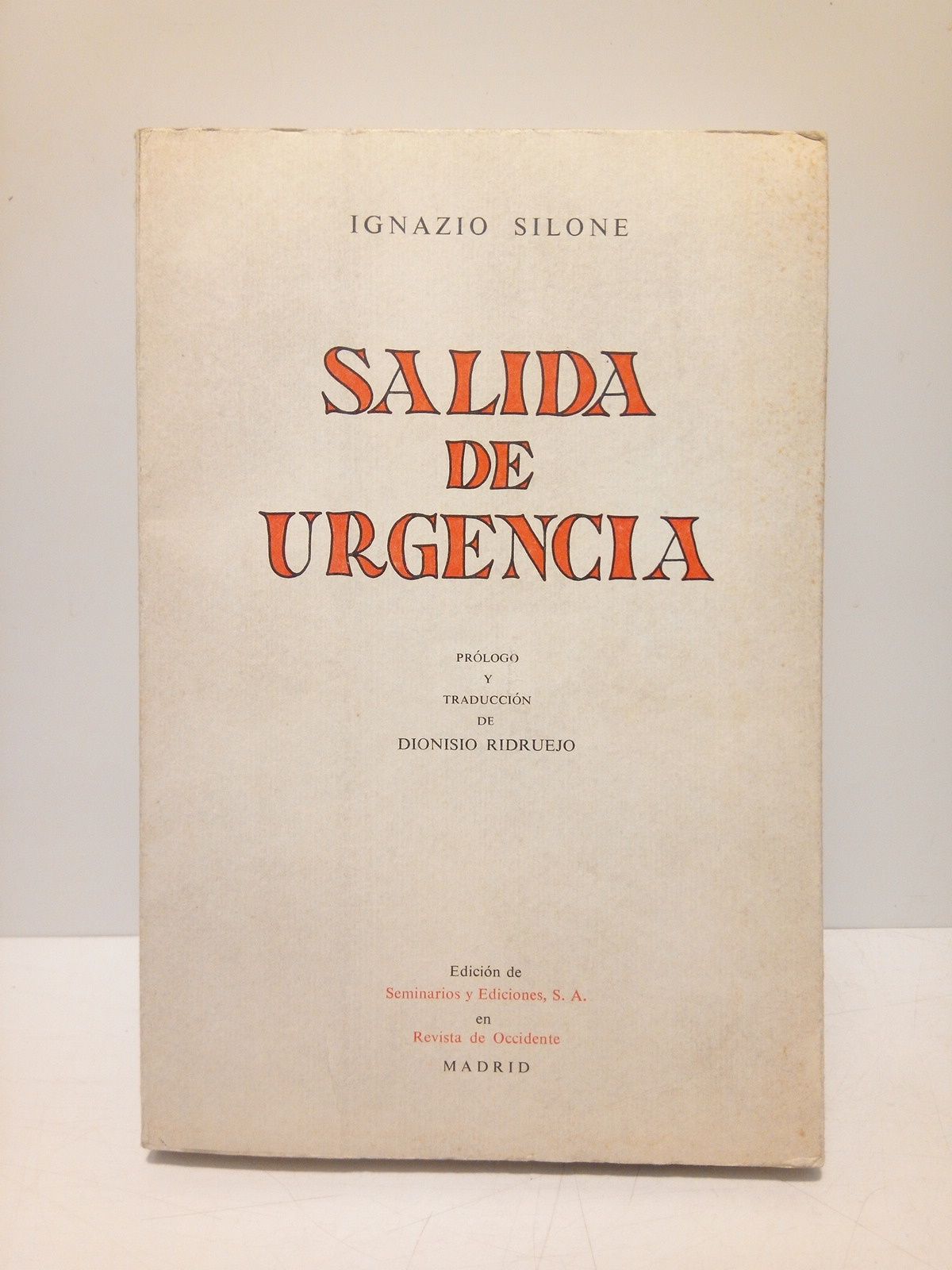 Salida de urgencia / Prólogo y traducción de Dionisio Ridruejo