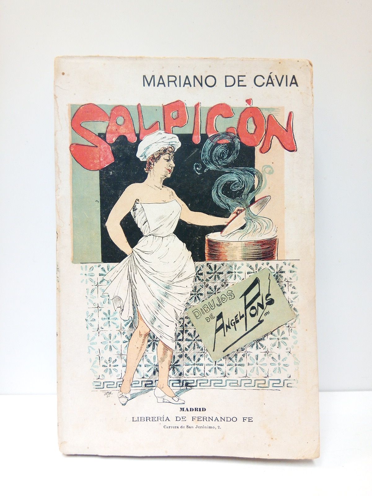 Salpicón / Dibujos de Angel Pons; fotograbados de Verdoux, Ducourtioux …