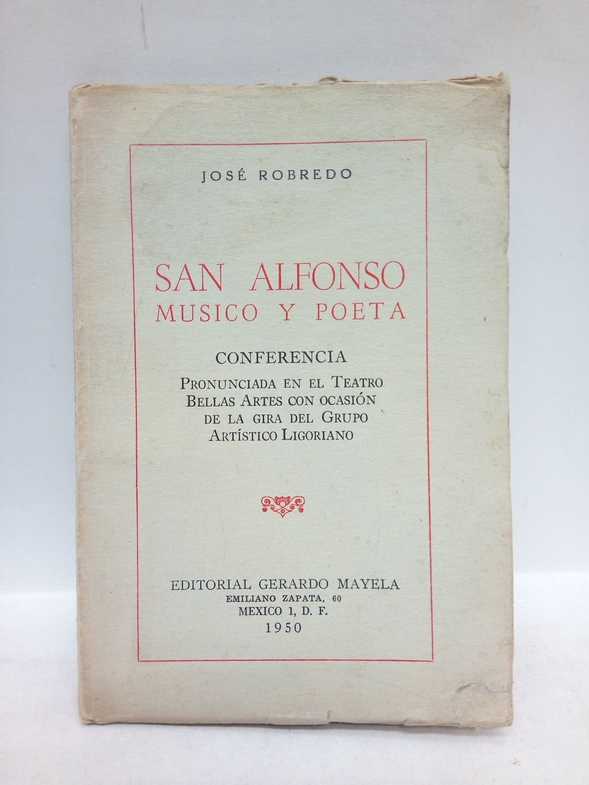 San Alfonso: Músico y poeta. (Conferencia pronunciada en el Teatro …