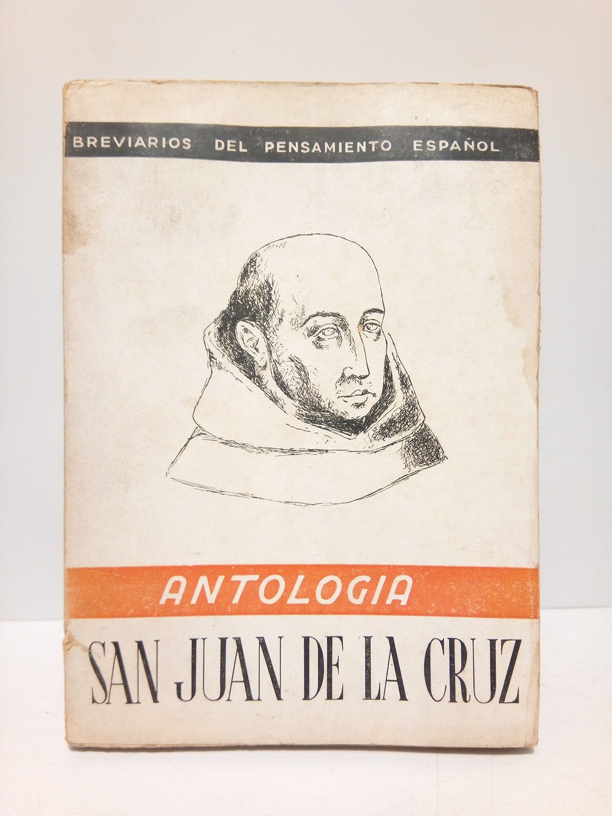 San Juan de la Cruz: ANTOLOGIA / por Juan Dominguez …