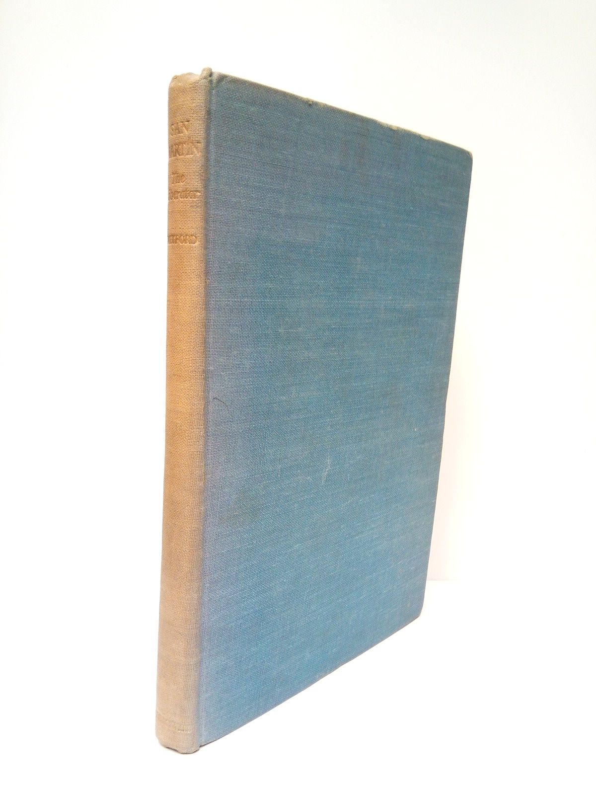 San Martín The Liberator / With a Foreword by Sir …