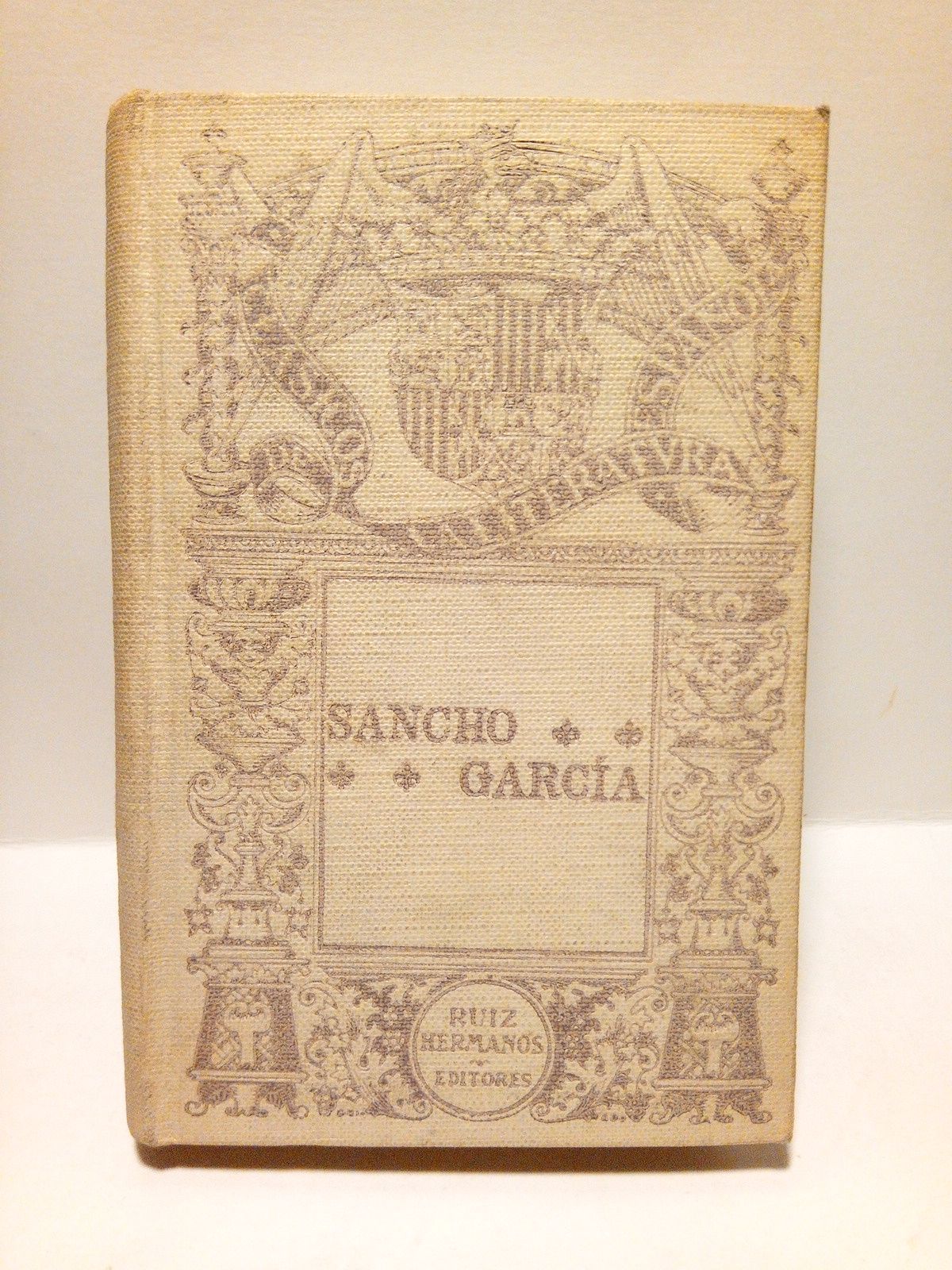 Sancho García. (composición trágica en tres actos) / Publícala Adolfo …