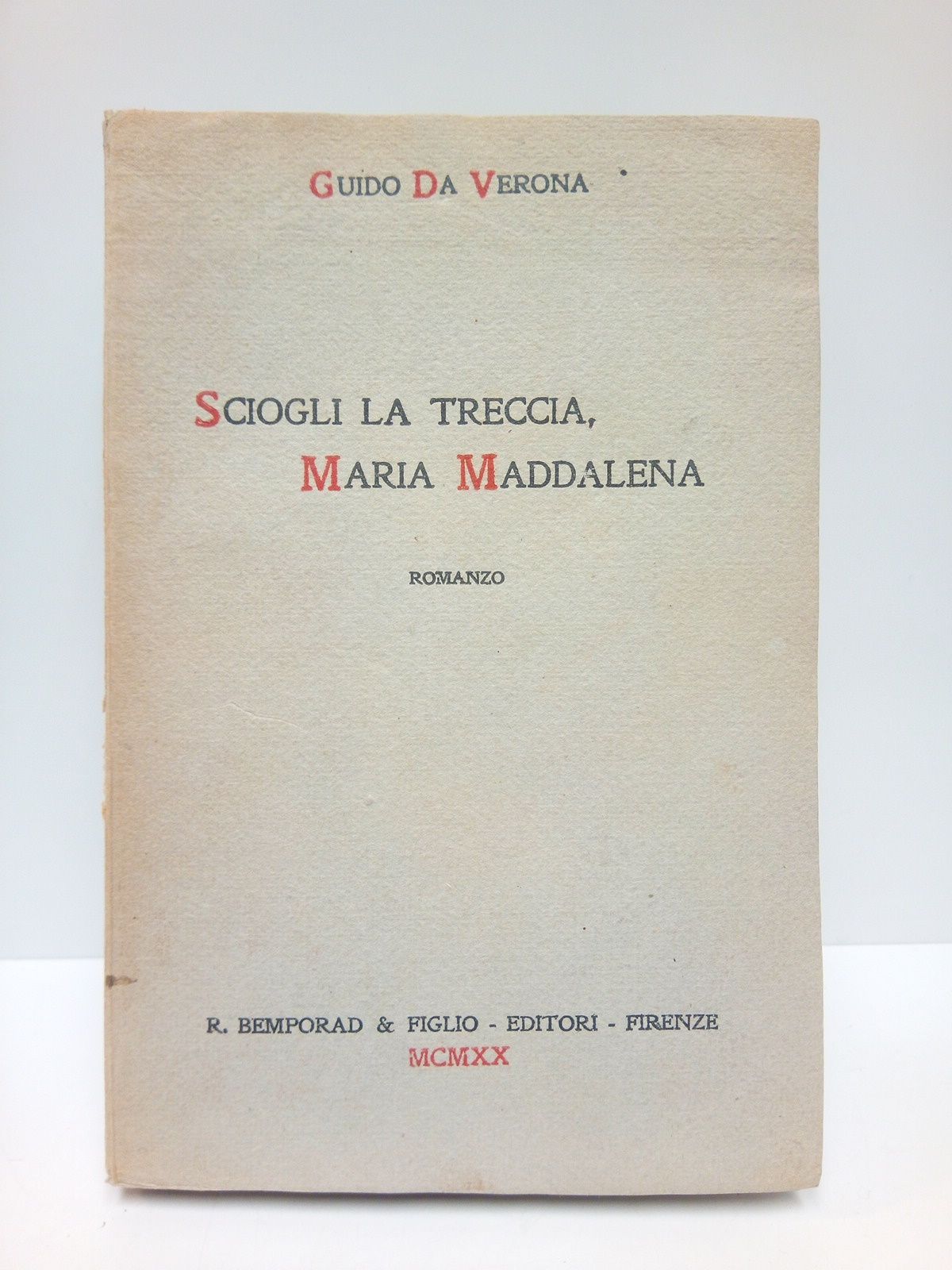 Sciogli la terccia, Maria Maddalena. (Romanzo)