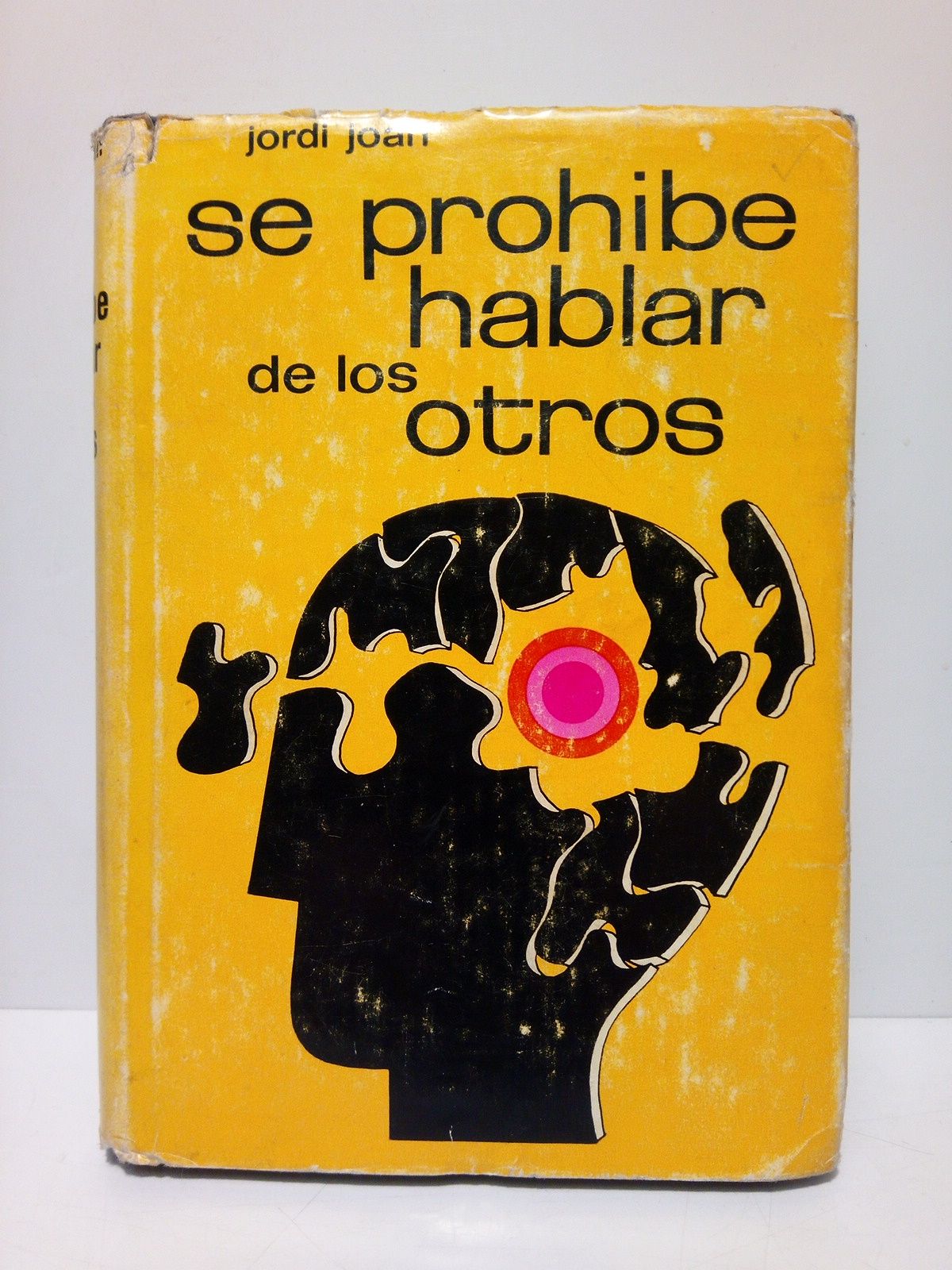 Se prohibe hablar de los otros