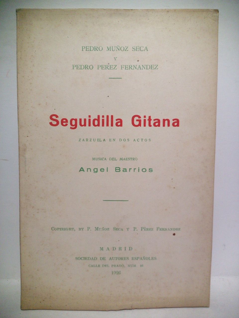 Seguidilla Gitana. (Zarzuela en dos actos, el segundo dividido en …