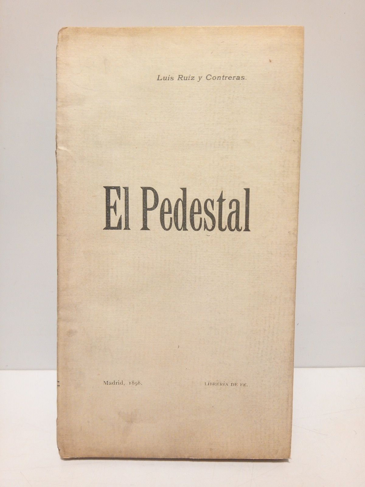 Semi-teatro: EL PEDESTAL. (Poema dividido en tres jornadas. Ultima parte …