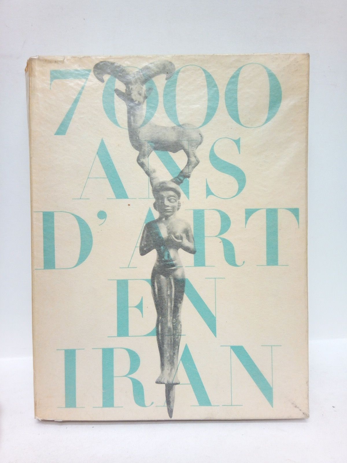 Sept mille ans d'art en Iran. [Exposición] Octobre 1961 - …