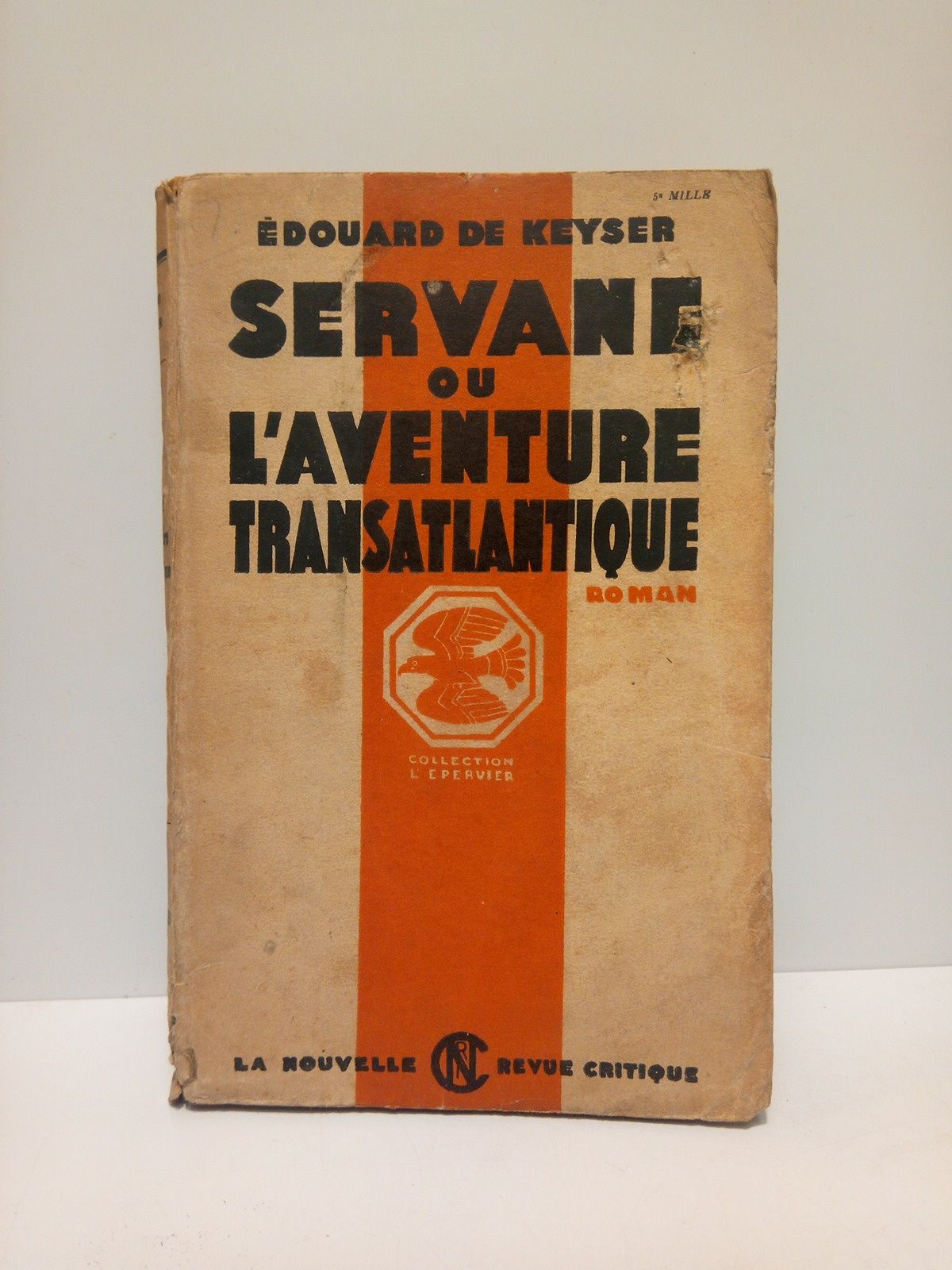 Servane ou l'aventure transatlantique. (Roman)