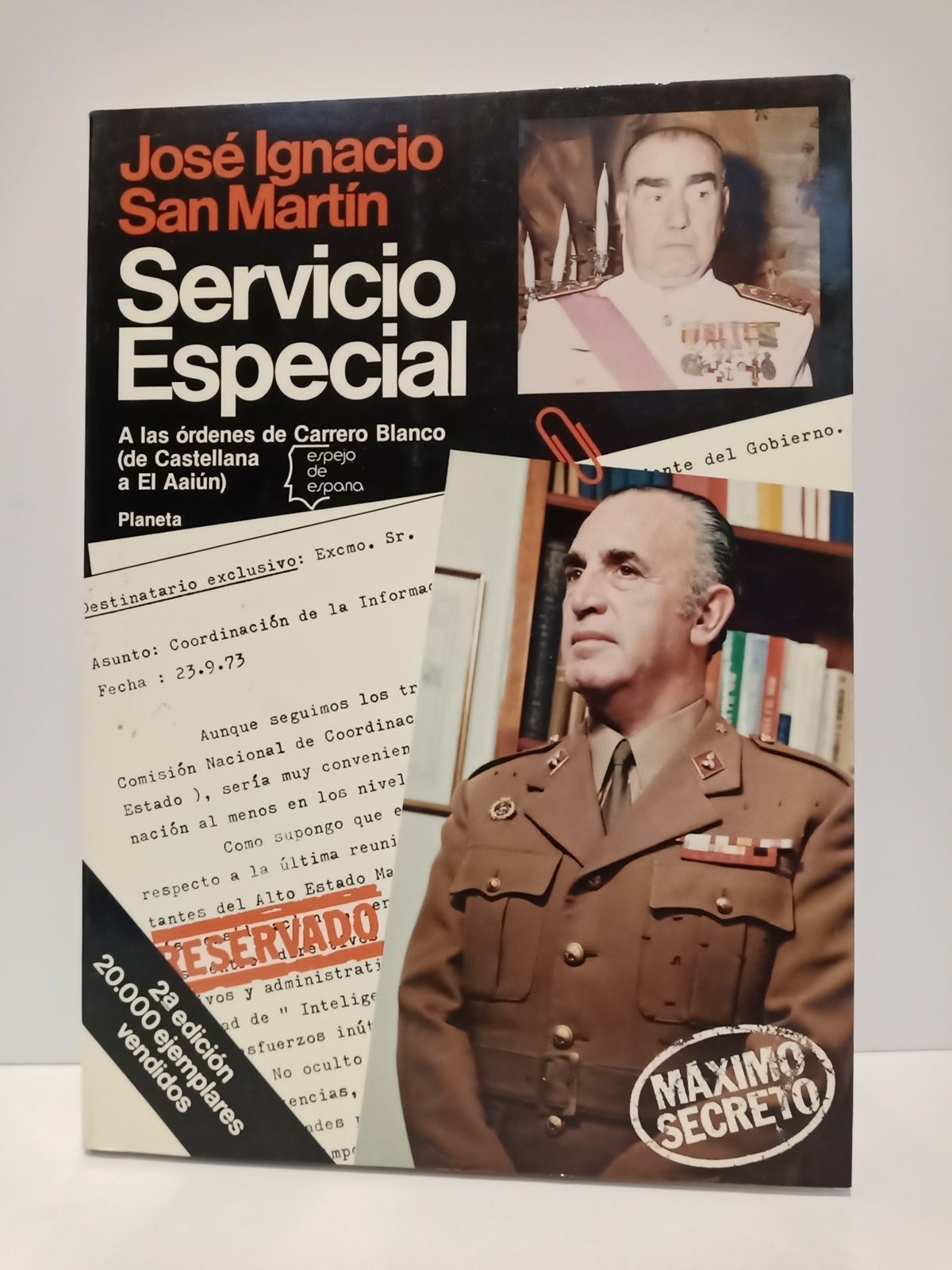 Servicio Especial: A las órdenes de Carrero Blanco (de Castellana …