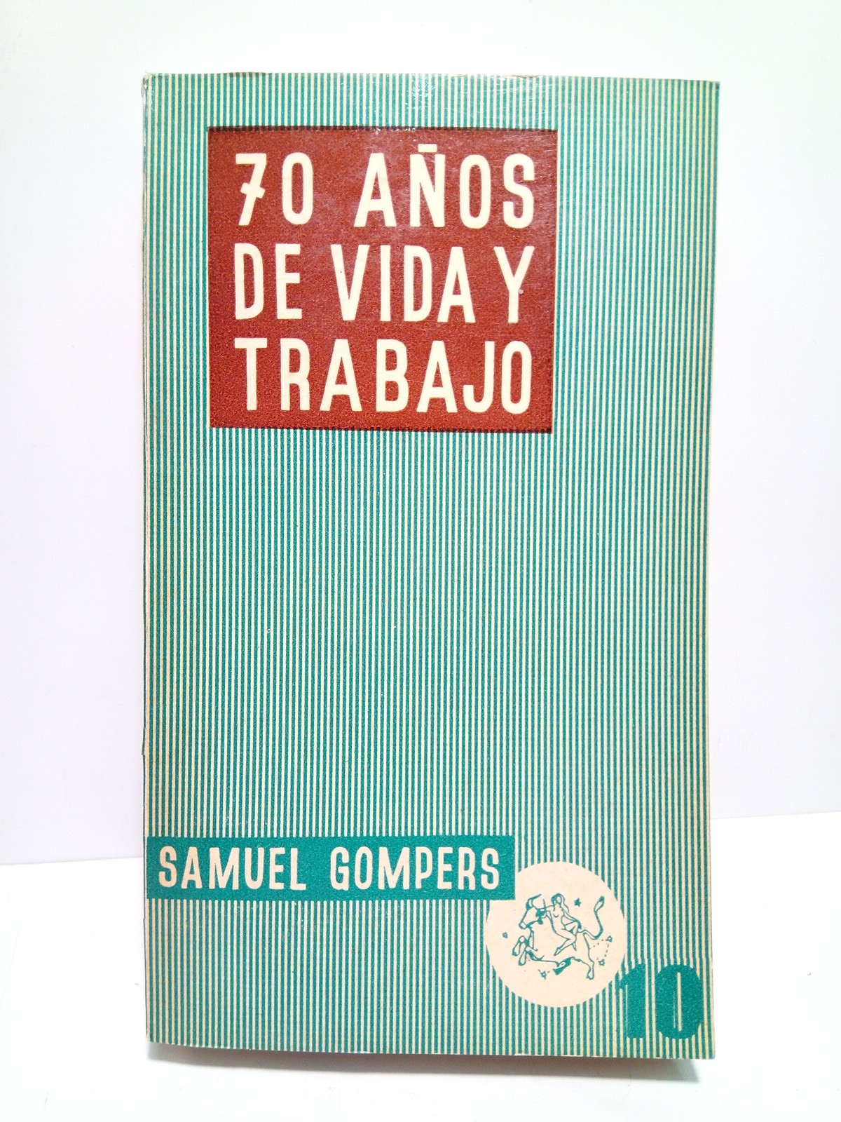 Setenta años de vida y trabajo (Una autobiografía) / Prólogo, …