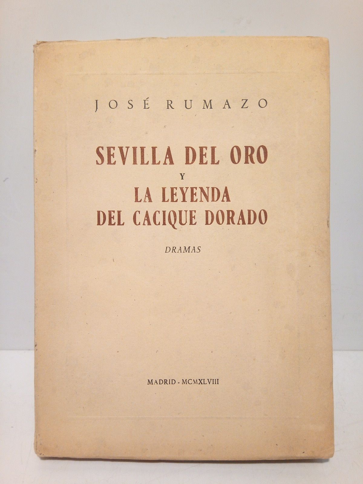 Sevilla del Oro y La Leyenda del Cacique Dorado (Dramas)