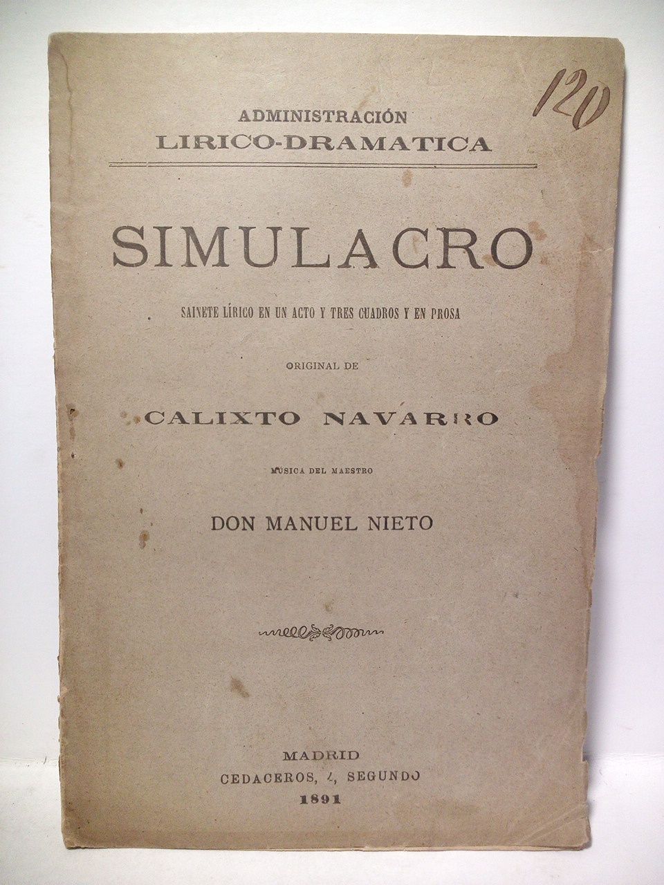 Simulacro. (Sainete lírico en un acto y tres cuadros, en …