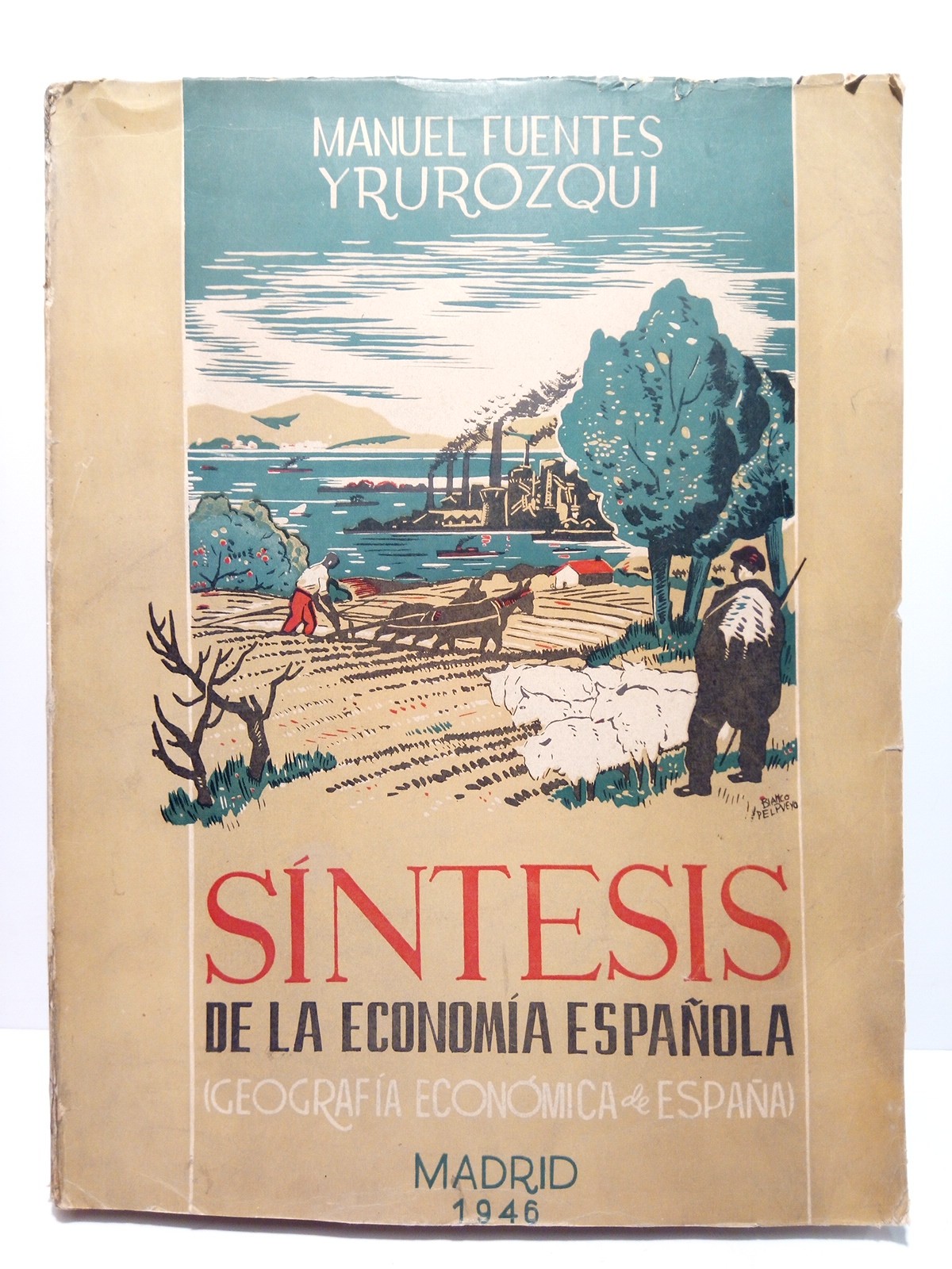 Síntesis de la Economía Española: (Geografía económic a de España)