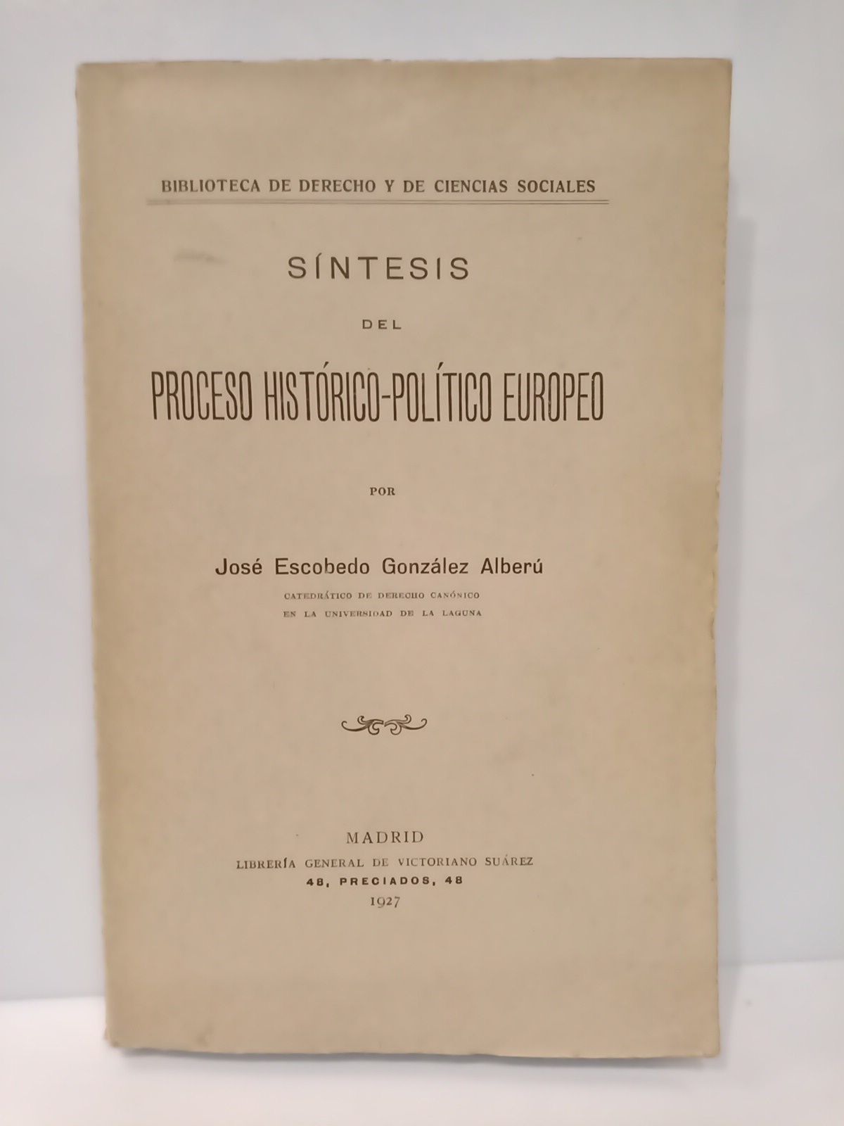 Síntesis del proceso histórico-político europeo