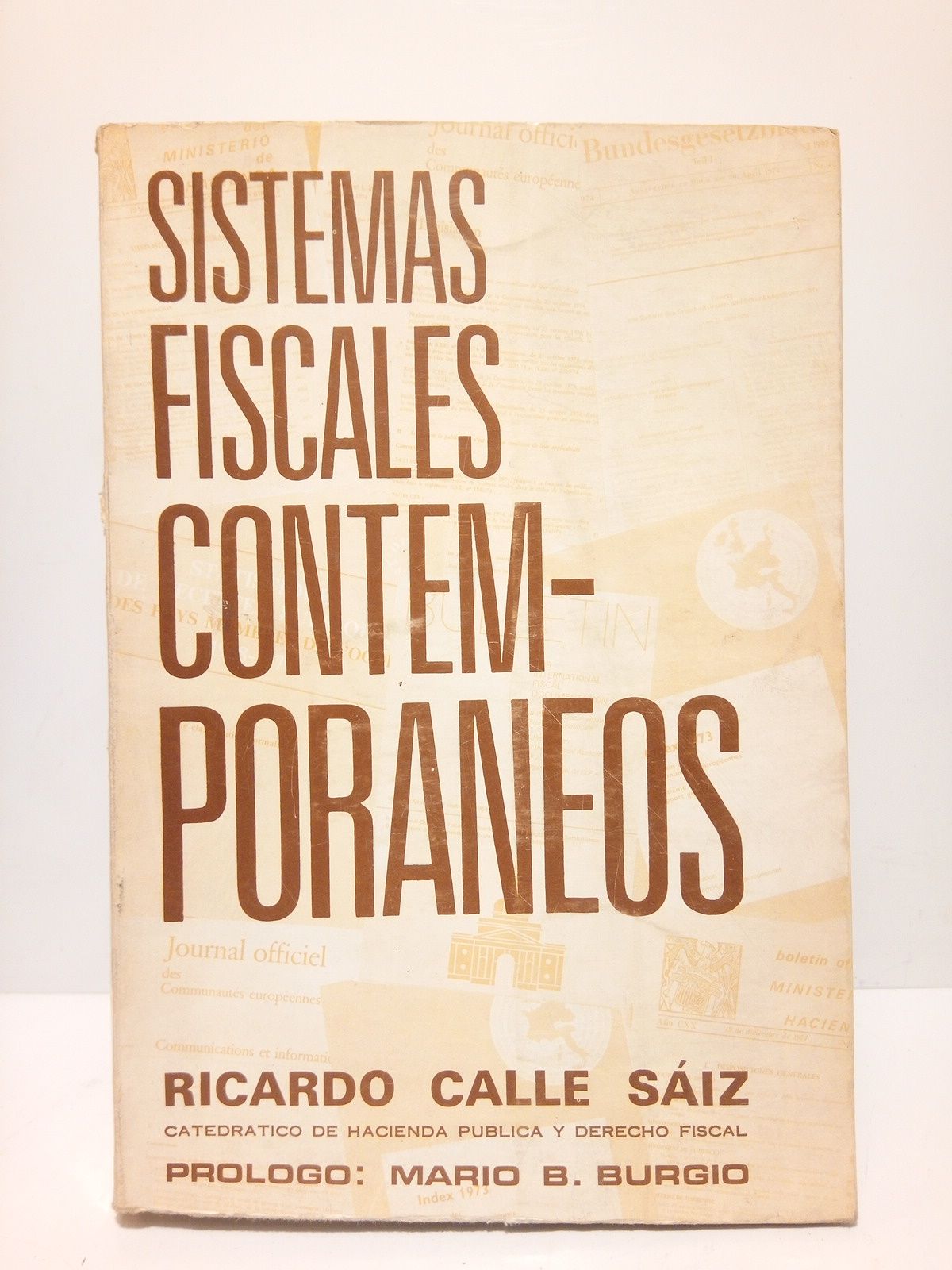 Sistemas fiscales contemporaneos / Prólogo de Mario B. Burgio