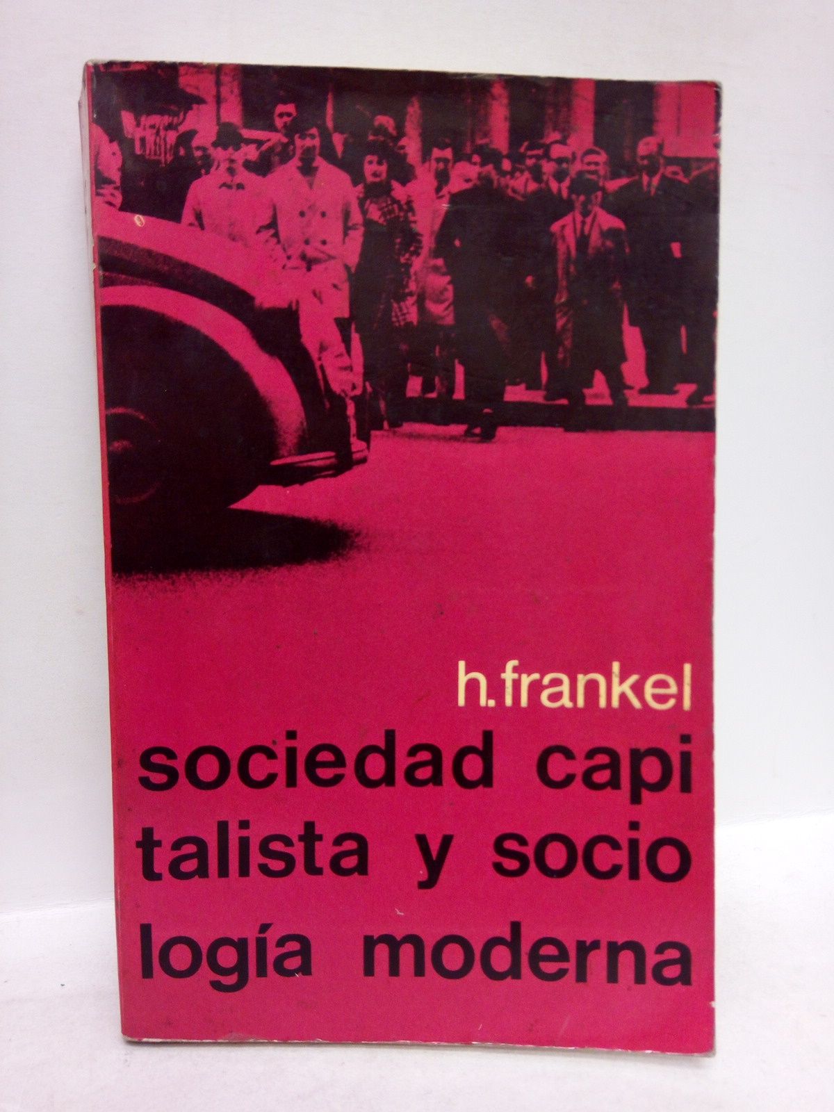 Sociedad capitalista y sociología moderna