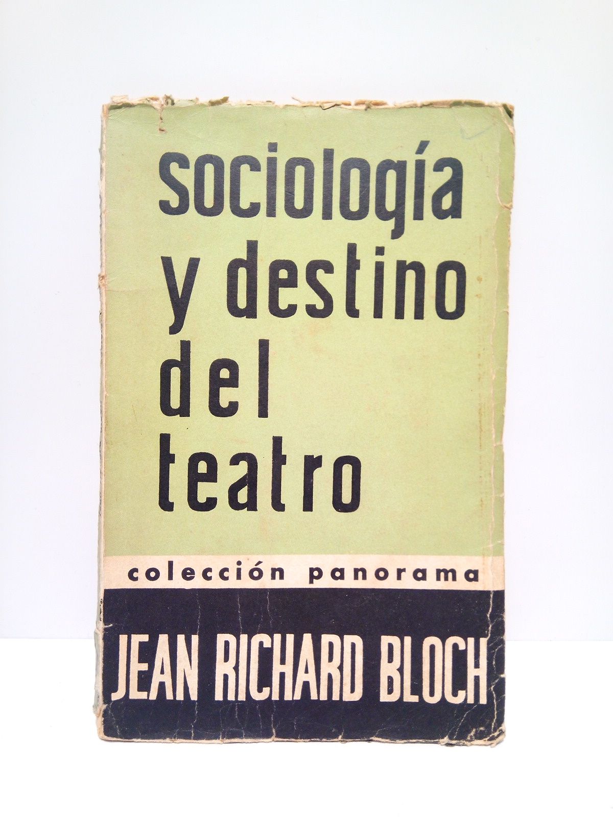 Sociología y destino del teatro: Hacia un teatro humanista / …