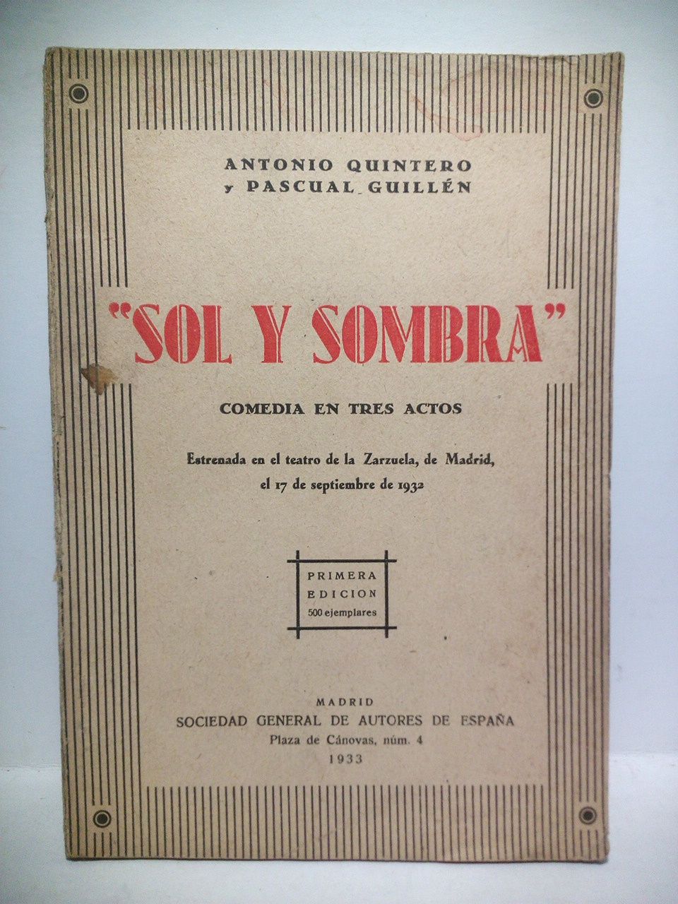 Sol y sombra. (Comedia en tres actos. Estrenada en el …