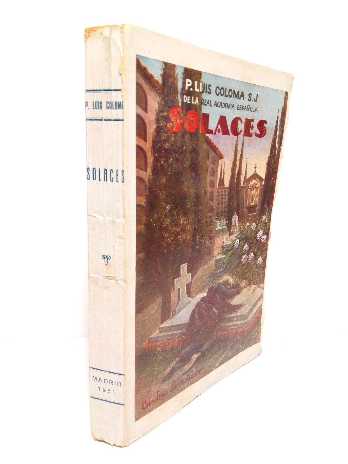 Solaces de un estudiante. (Cuadro de Costumbres) / Prólogo de …