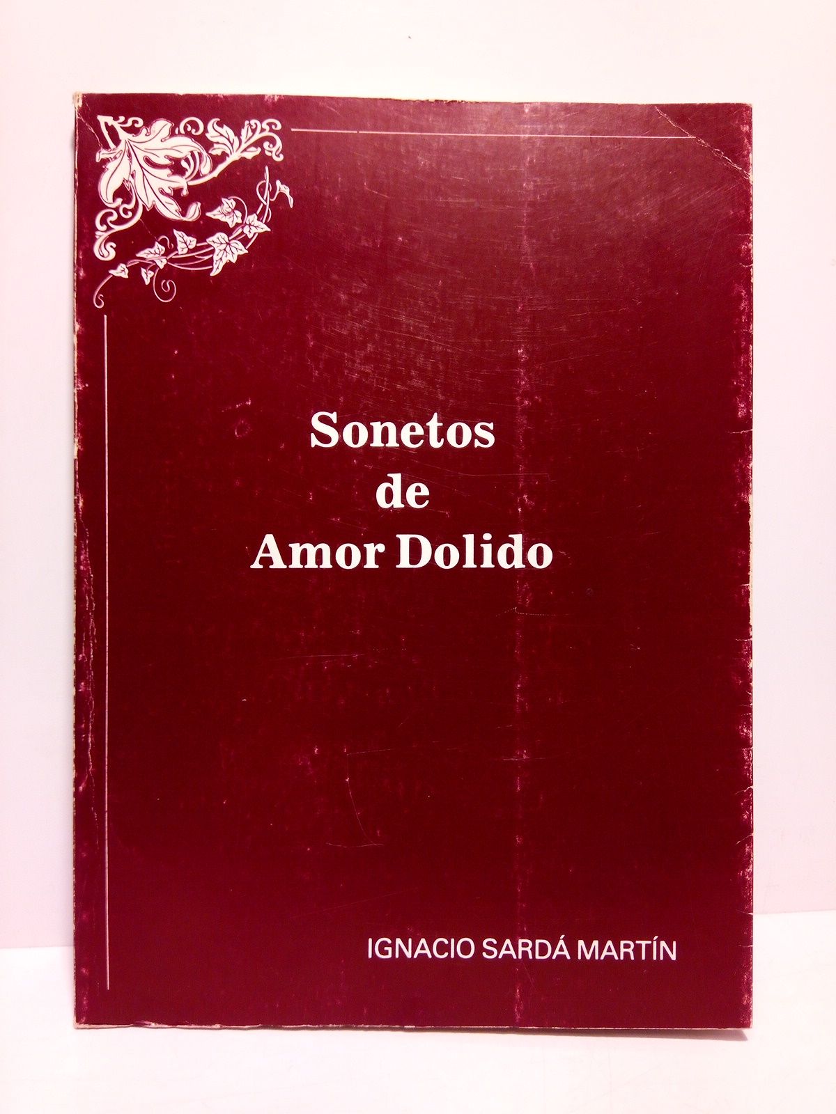 Sonetos de amor dolido / Con prólogo de Jesús Hilario …