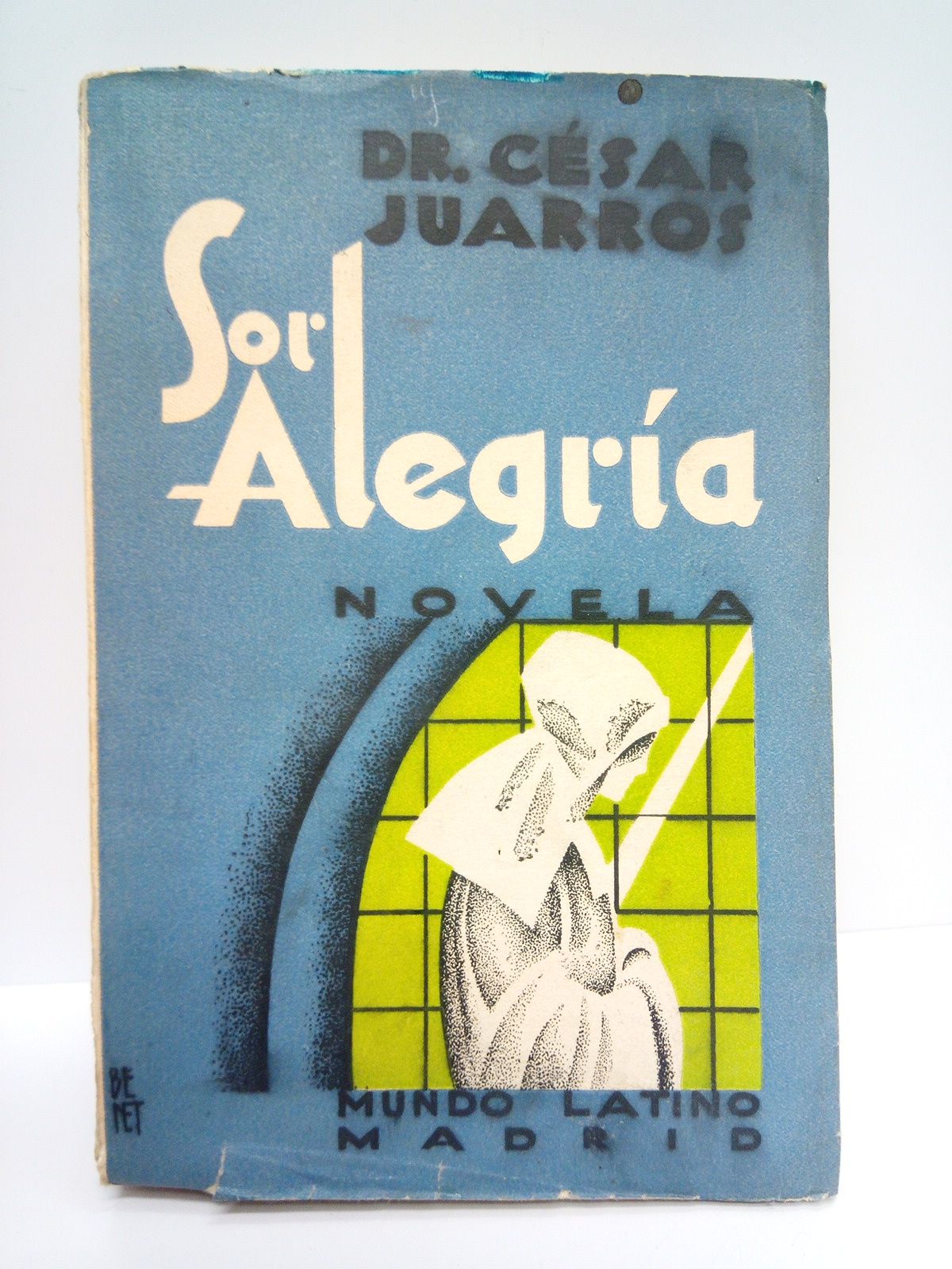 Sor Alegría. (Novela)