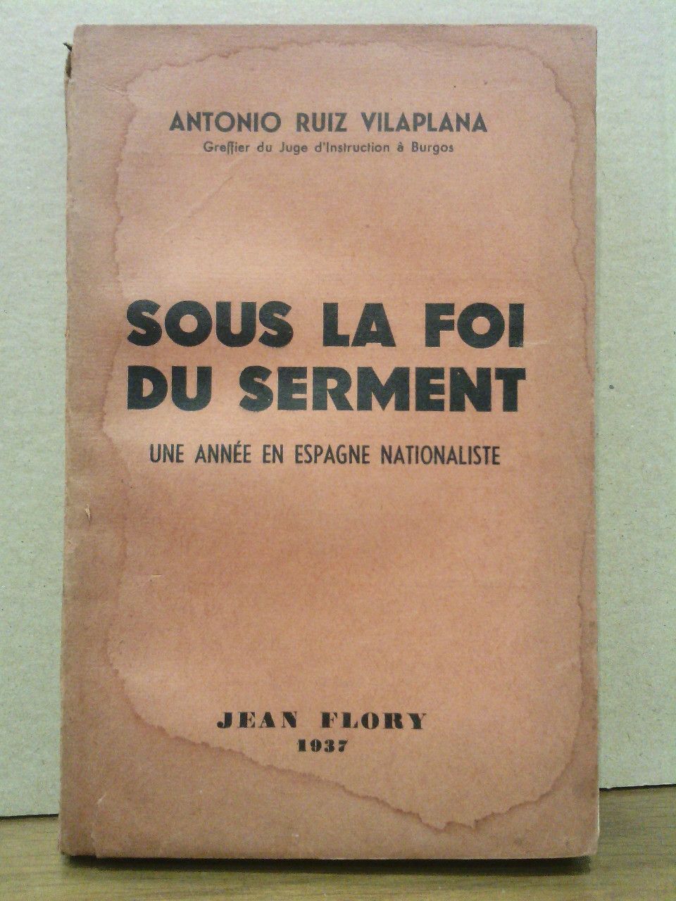 Sous la foi du serment: Un année en Espagne Nationaliste