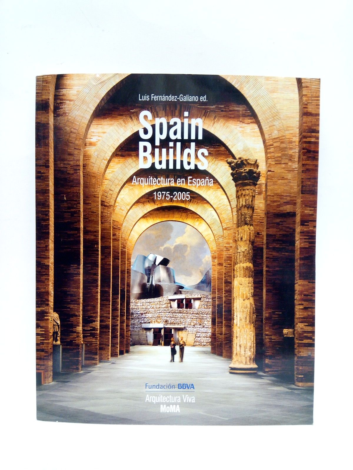 Spain Buids = Arquitectura en España (1975-2005) / Director de …