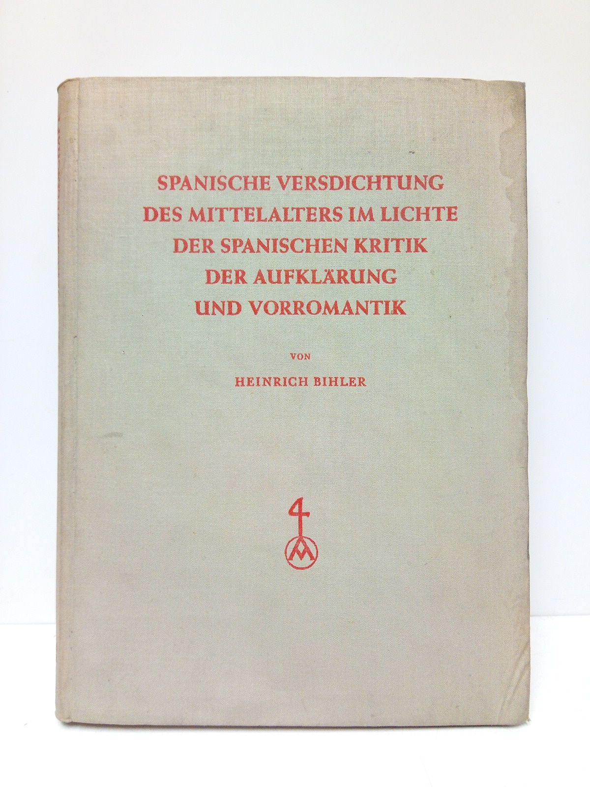 Spanische versdichtung des mittelalters im lichte der spanischen kritik der …