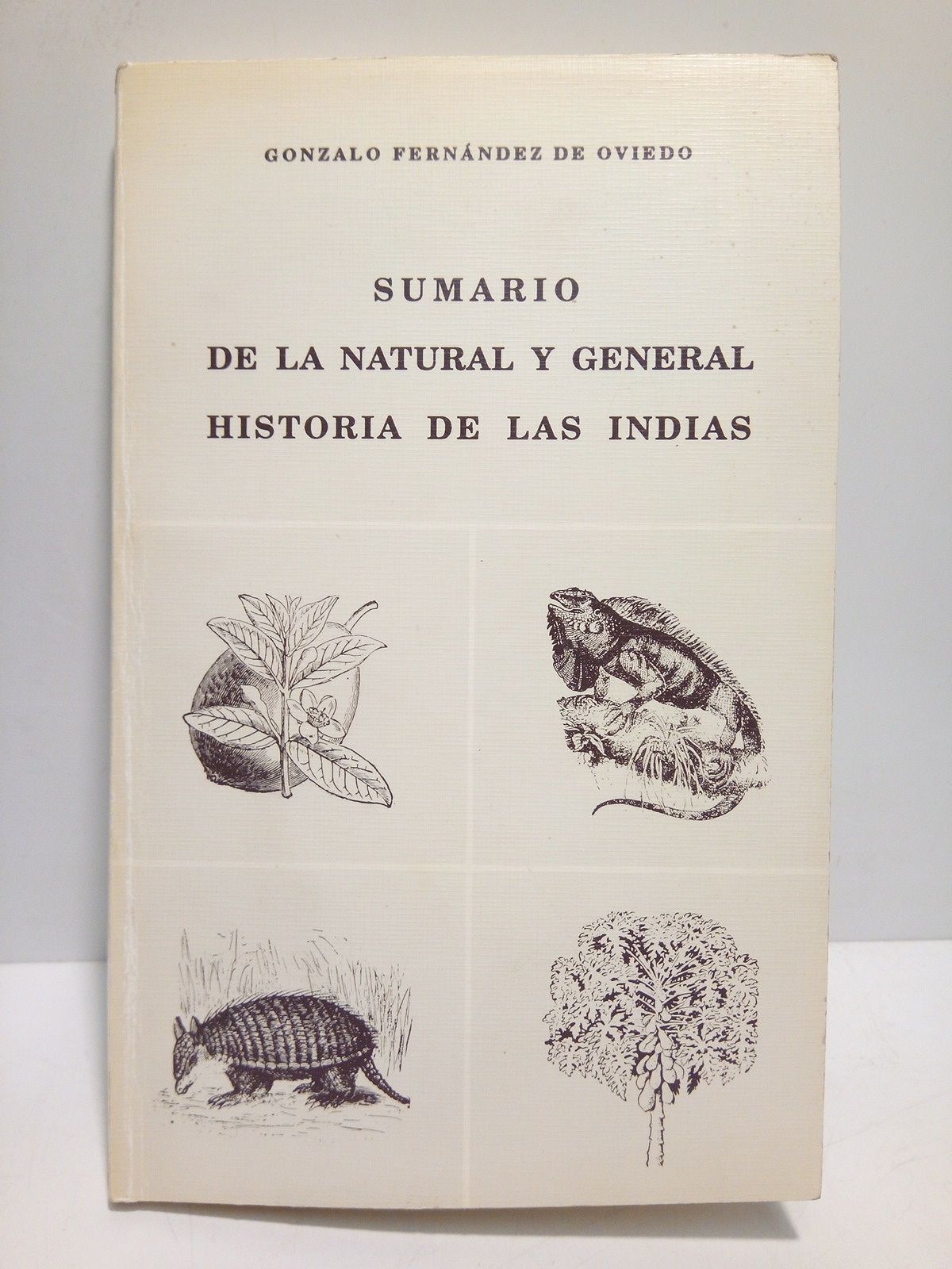 Sumario de la natural y general historia de las Indias